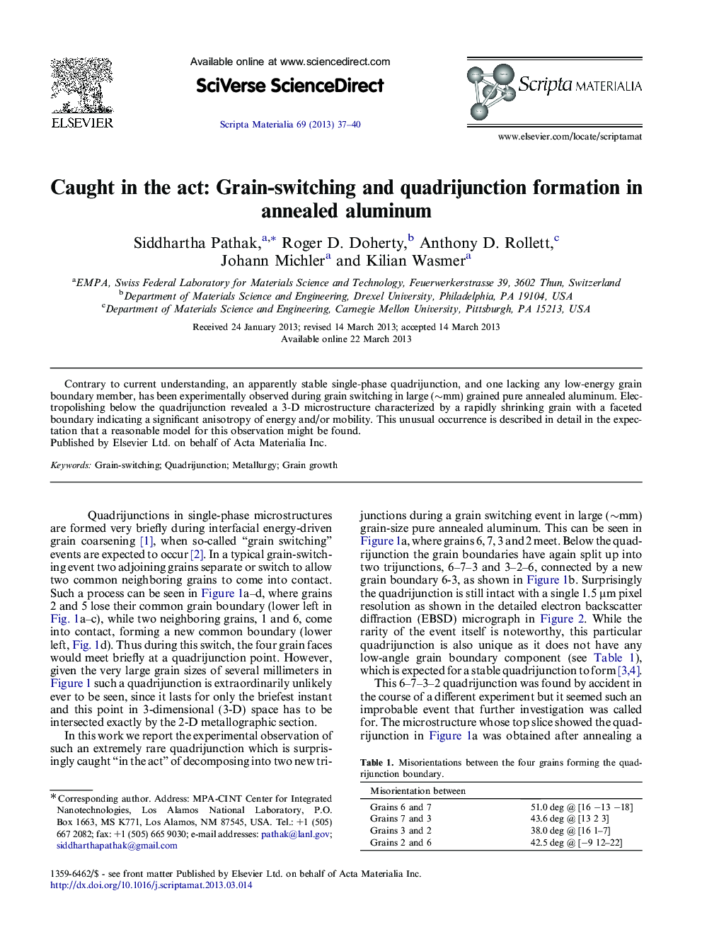 Caught in the act: Grain-switching and quadrijunction formation in annealed aluminum