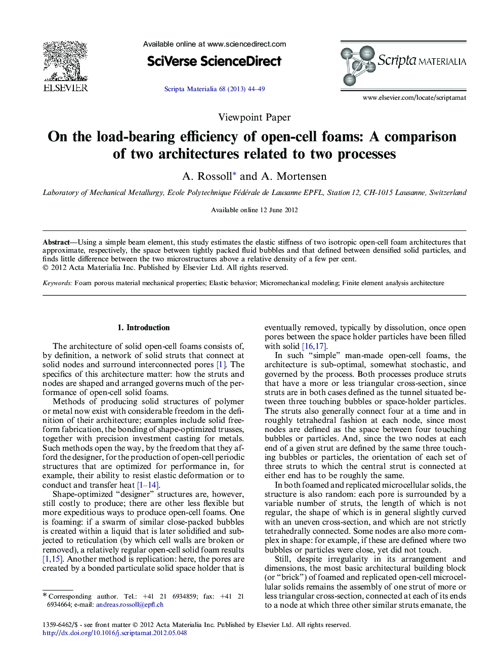 On the load-bearing efficiency of open-cell foams: A comparison of two architectures related to two processes