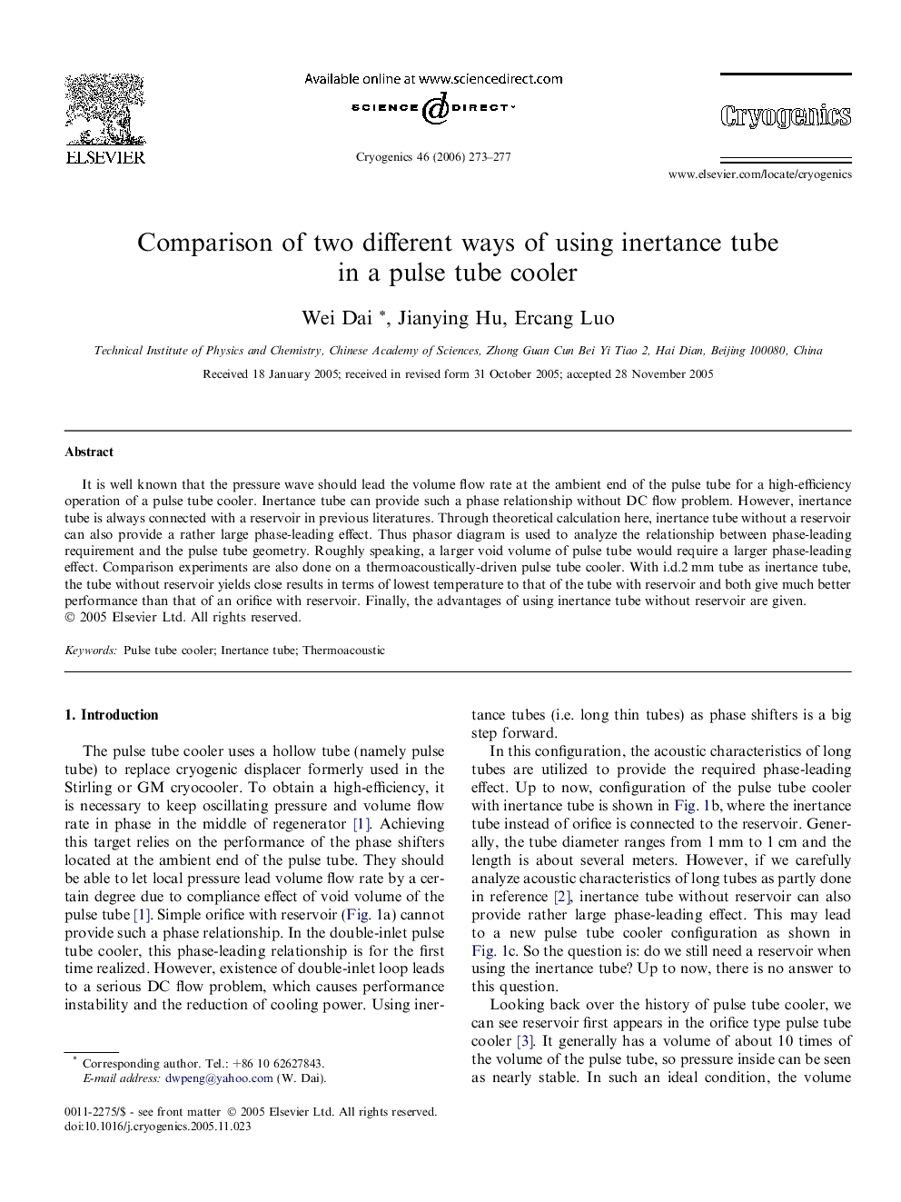 Comparison of two different ways of using inertance tube in a pulse tube cooler