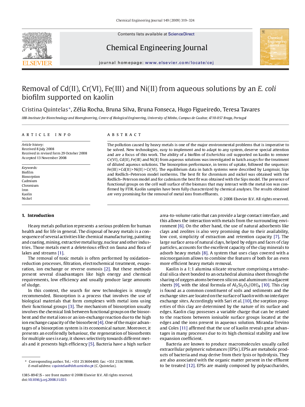 عکس صفحه اول مقاله: Removal of Cd(II), Cr(VI), Fe(III) and Ni(II) from aqueous solutions by an E. coli biofilm supported on kaolin Removal of Cd(II), Cr(VI), Fe(III) and Ni(II) from aqueous solutions by an E. coli biofilm supported on kaolin