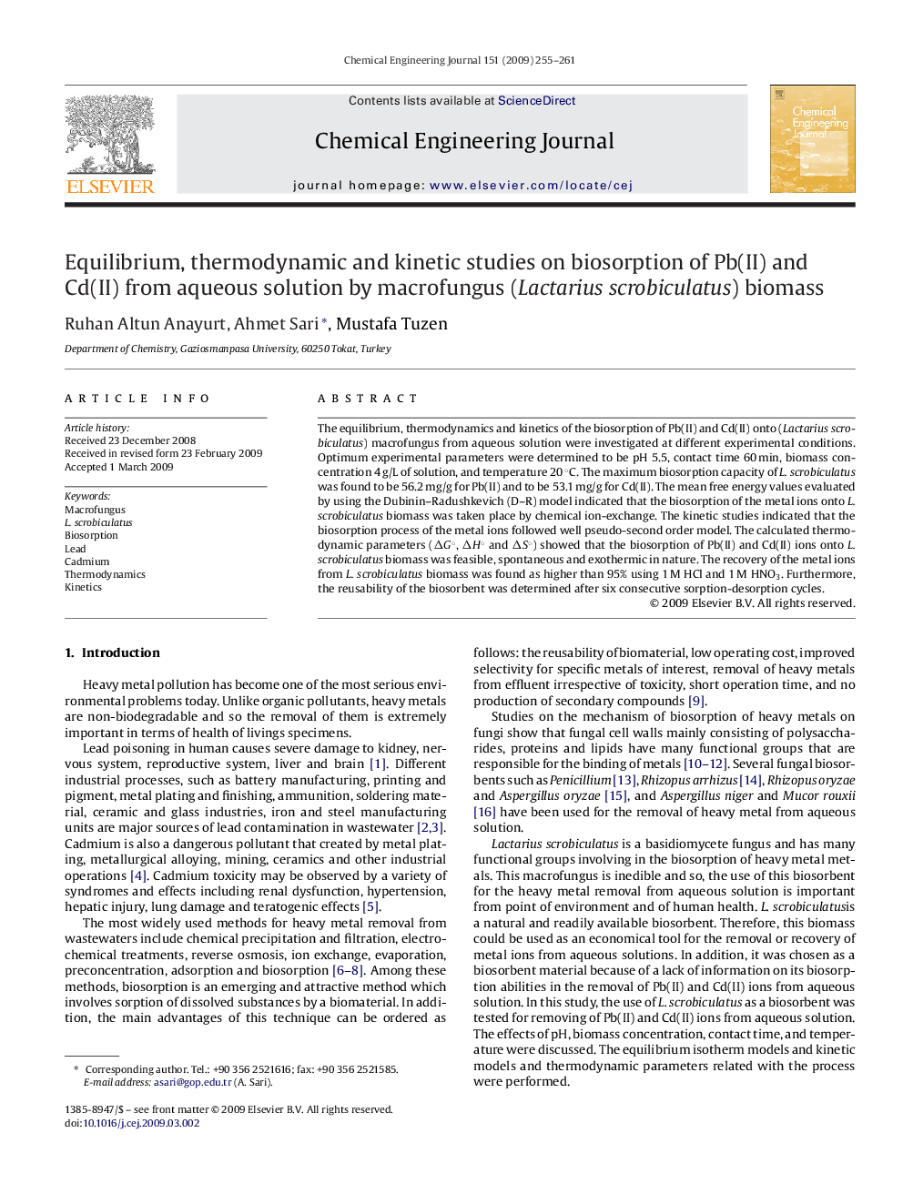 عکس صفحه اول مقاله: Equilibrium, thermodynamic and kinetic studies on biosorption of Pb(II) and Cd(II) from aqueous solution by macrofungus (Lactarius scrobiculatus) biomass Equilibrium, thermodynamic and kinetic studies on biosorption of Pb(II) and Cd(II) from aqueous solution by macrofungus (Lactarius scrobiculatus) biomass