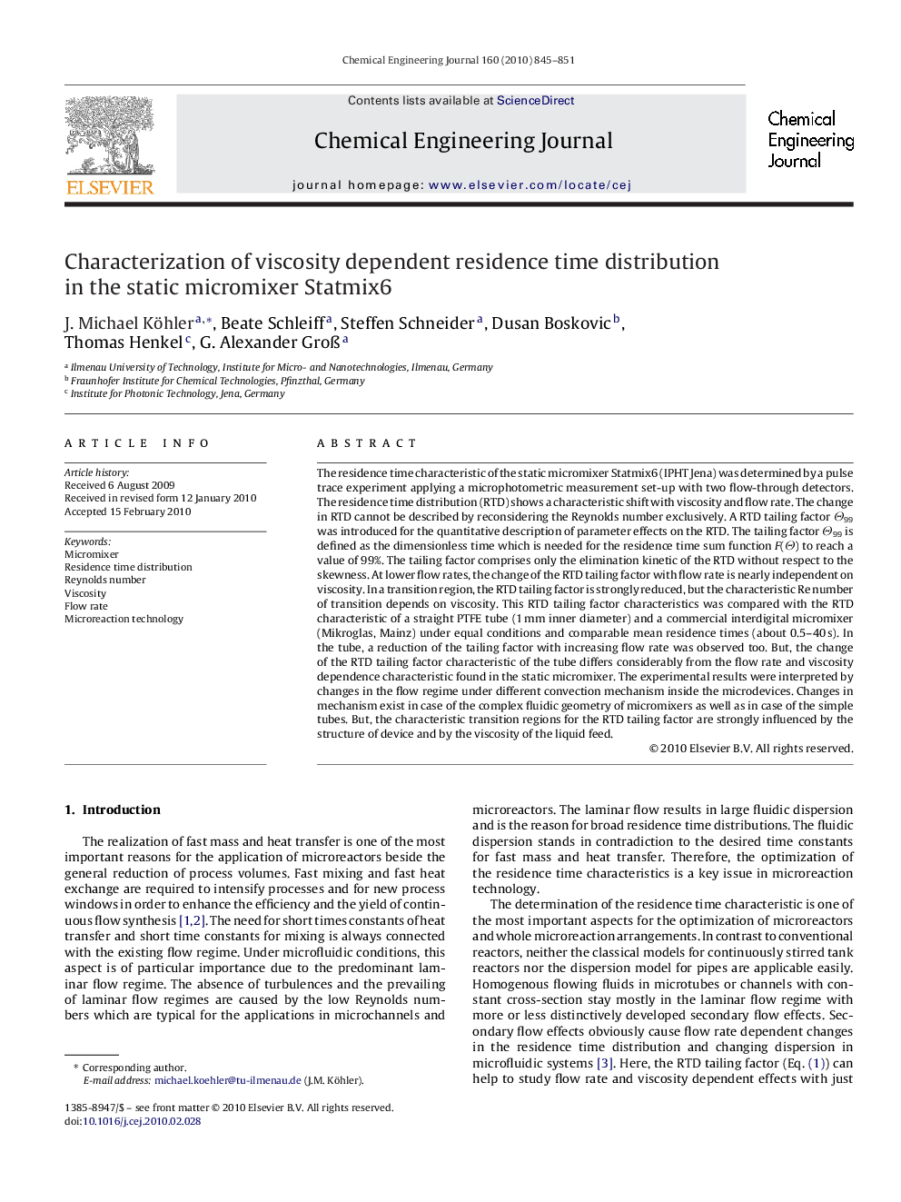 Characterization of viscosity dependent residence time distribution in the static micromixer Statmix6