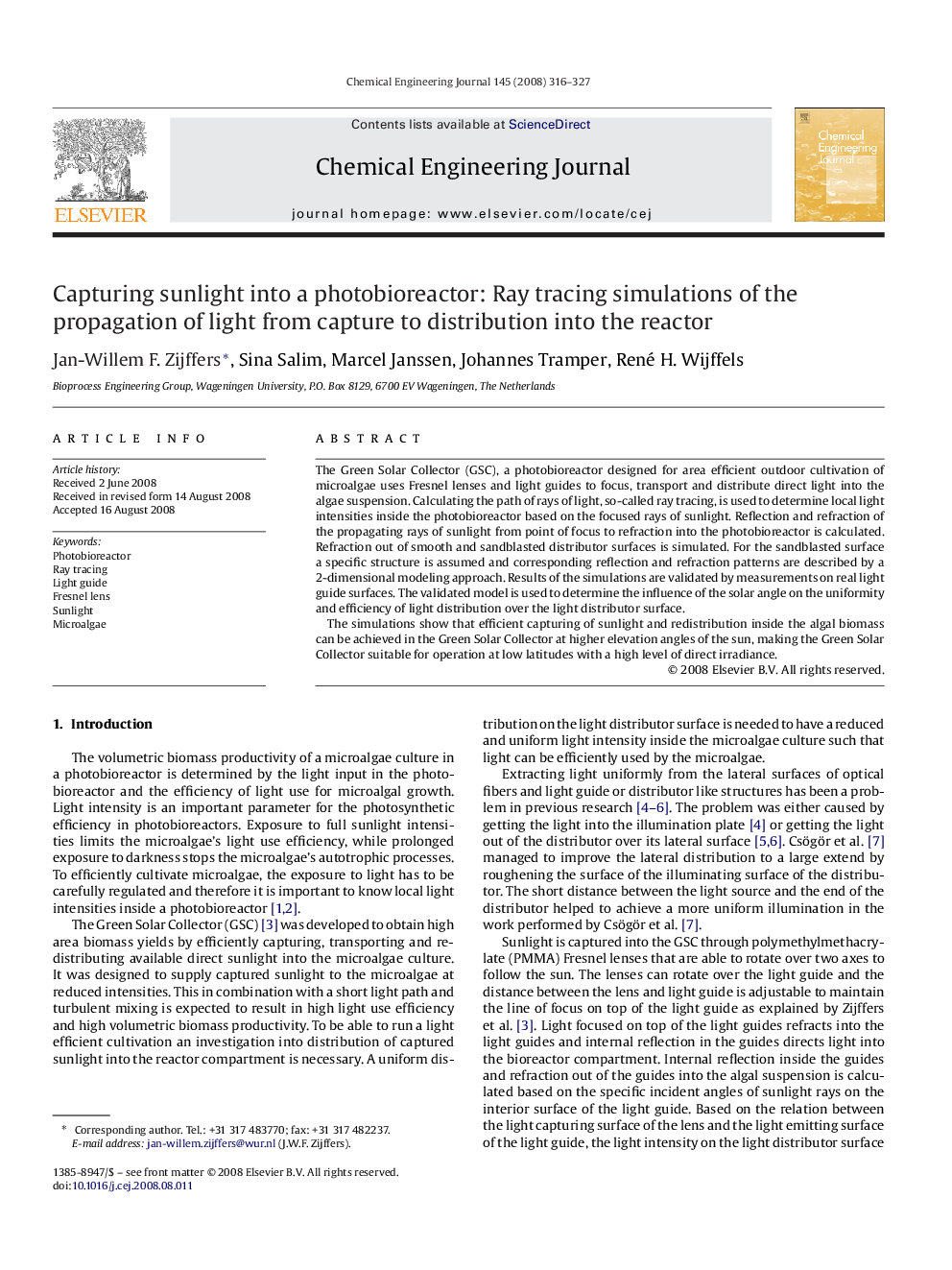 Capturing sunlight into a photobioreactor: Ray tracing simulations of the propagation of light from capture to distribution into the reactor