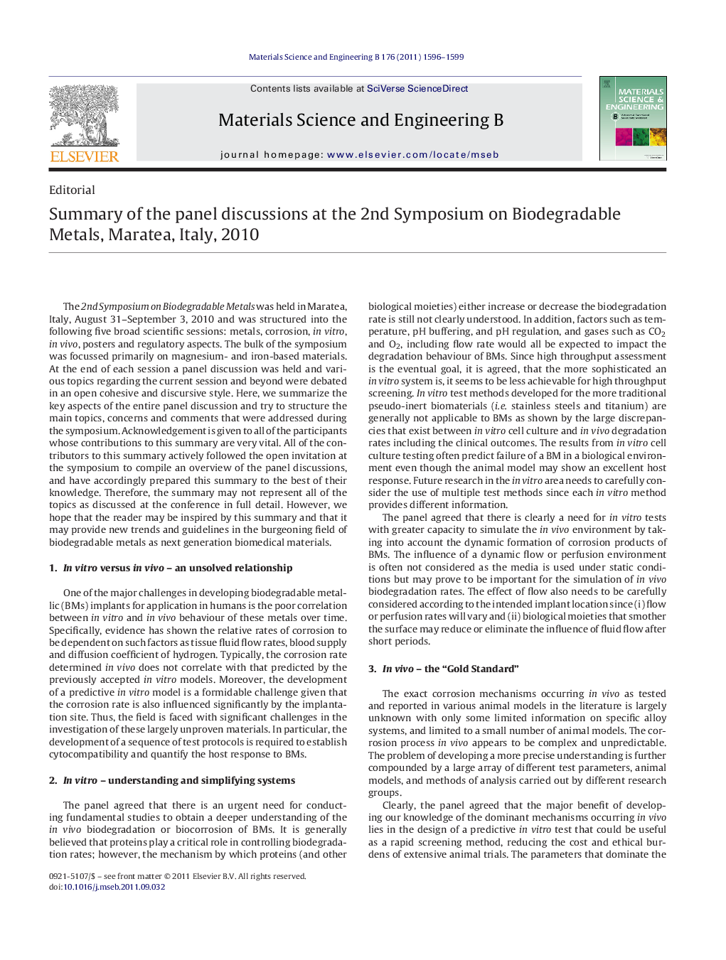 Summary of the panel discussions at the 2nd Symposium on Biodegradable Metals, Maratea, Italy, 2010