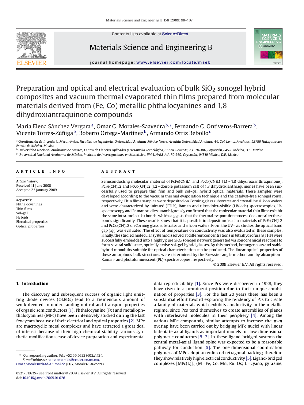 Preparation and optical and electrical evaluation of bulk SiO2 sonogel hybrid composites and vacuum thermal evaporated thin films prepared from molecular materials derived from (Fe, Co) metallic phthalocyanines and 1,8 dihydroxiantraquinone compounds