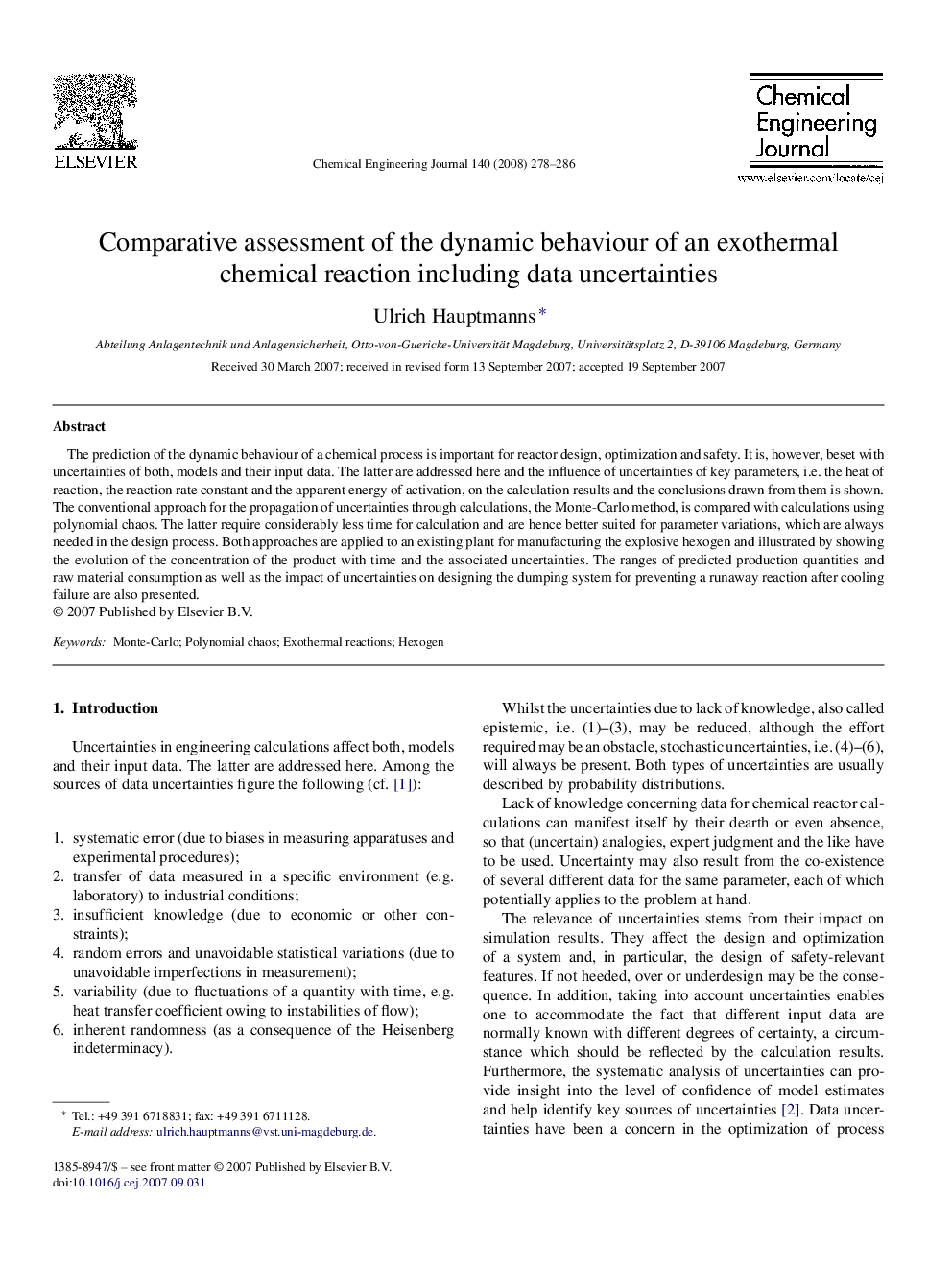 Comparative assessment of the dynamic behaviour of an exothermal chemical reaction including data uncertainties