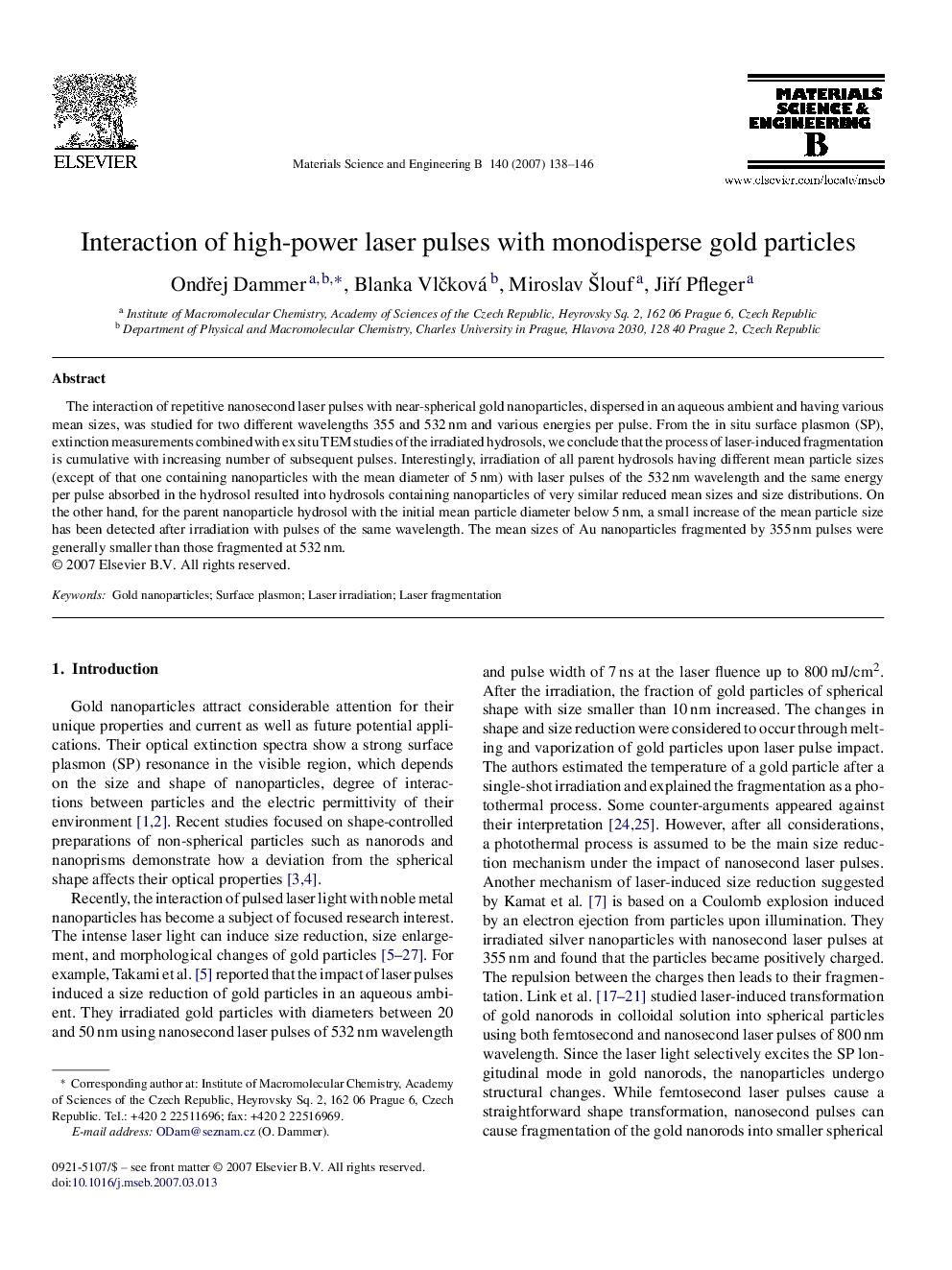 Interaction of high-power laser pulses with monodisperse gold particles