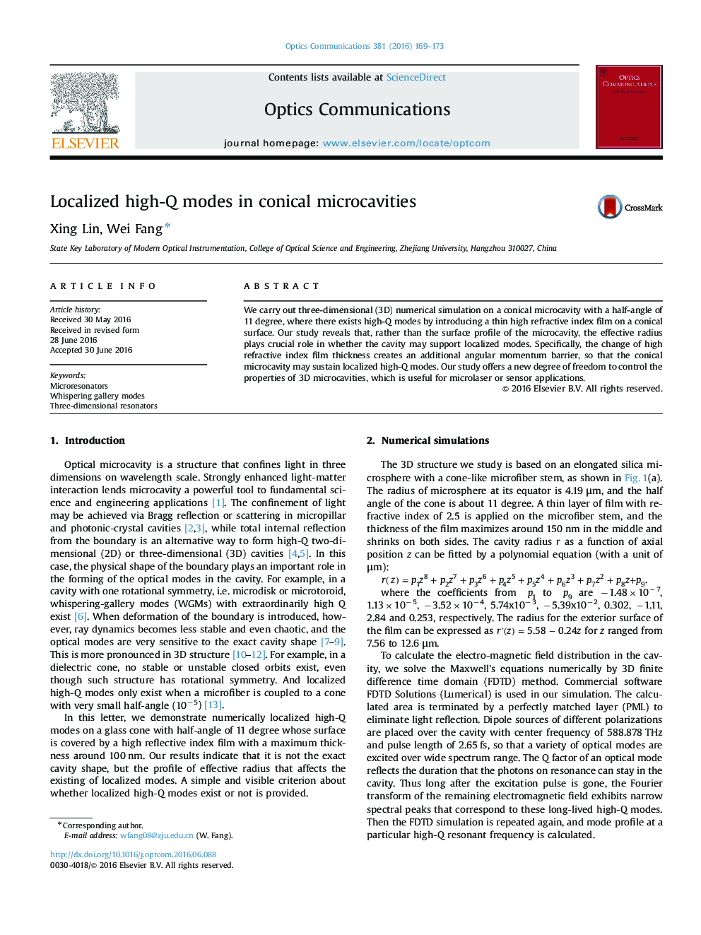 Localized high-Q modes in conical microcavities