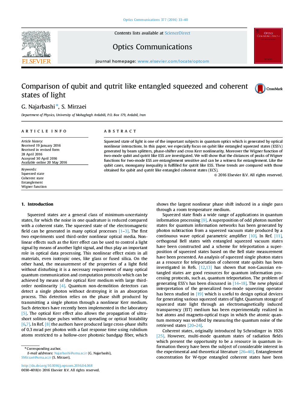 Comparison of qubit and qutrit like entangled squeezed and coherent states of light