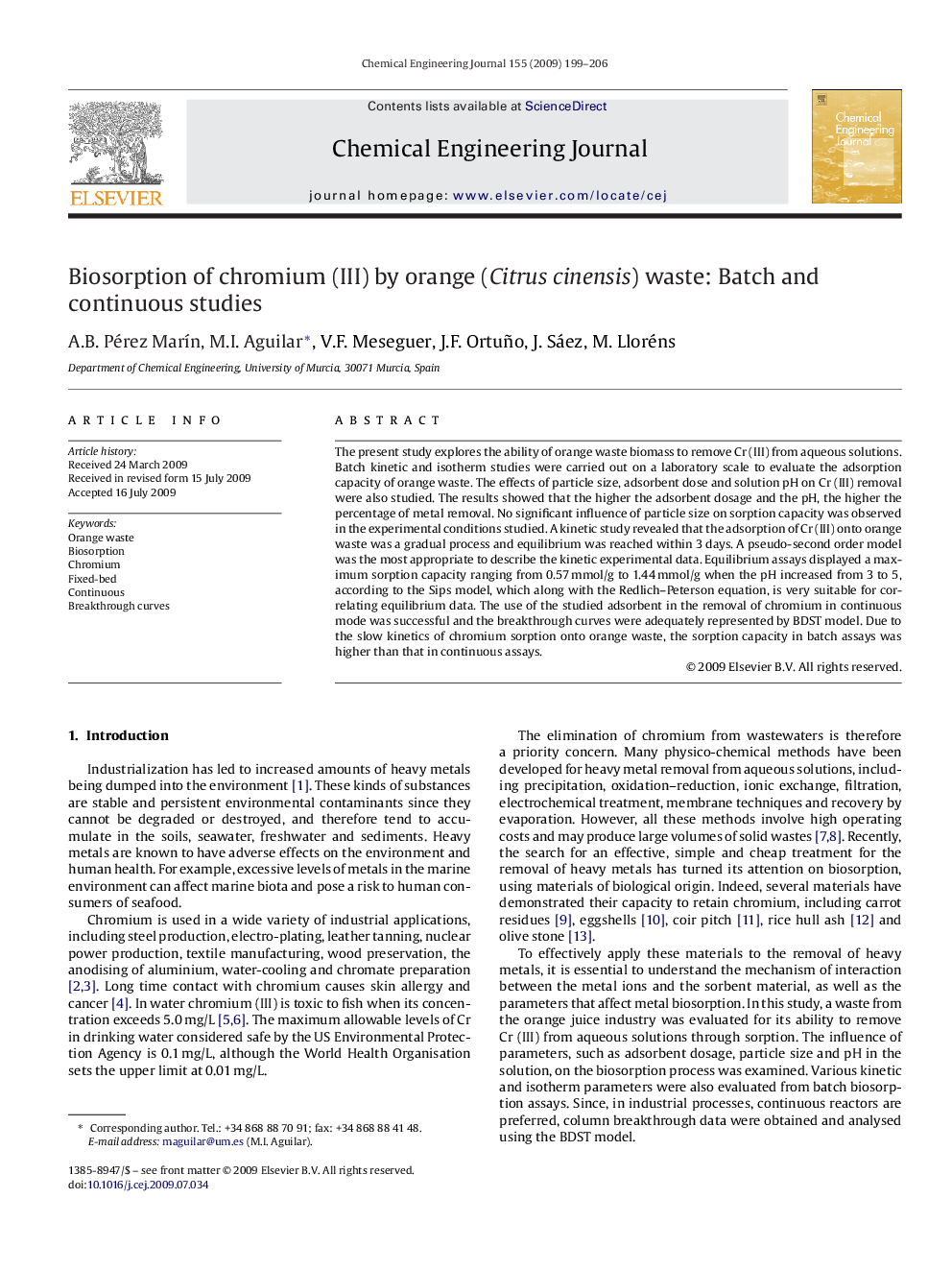 Biosorption of chromium (III) by orange (Citrus cinensis) waste: Batch and continuous studies