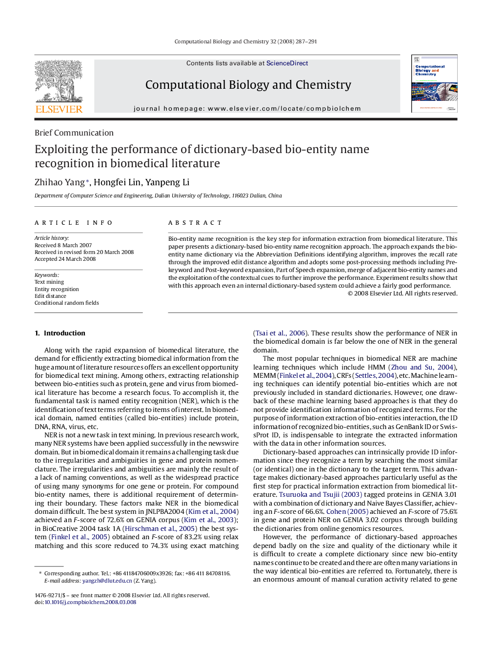 Exploiting the performance of dictionary-based bio-entity name recognition in biomedical literature