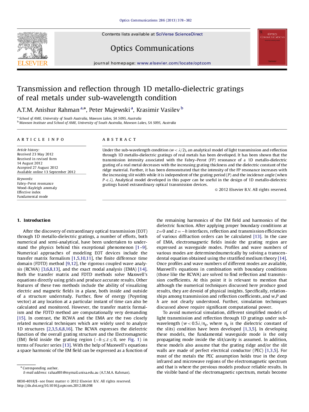 Transmission and reflection through 1D metallo-dielectric gratings of real metals under sub-wavelength condition