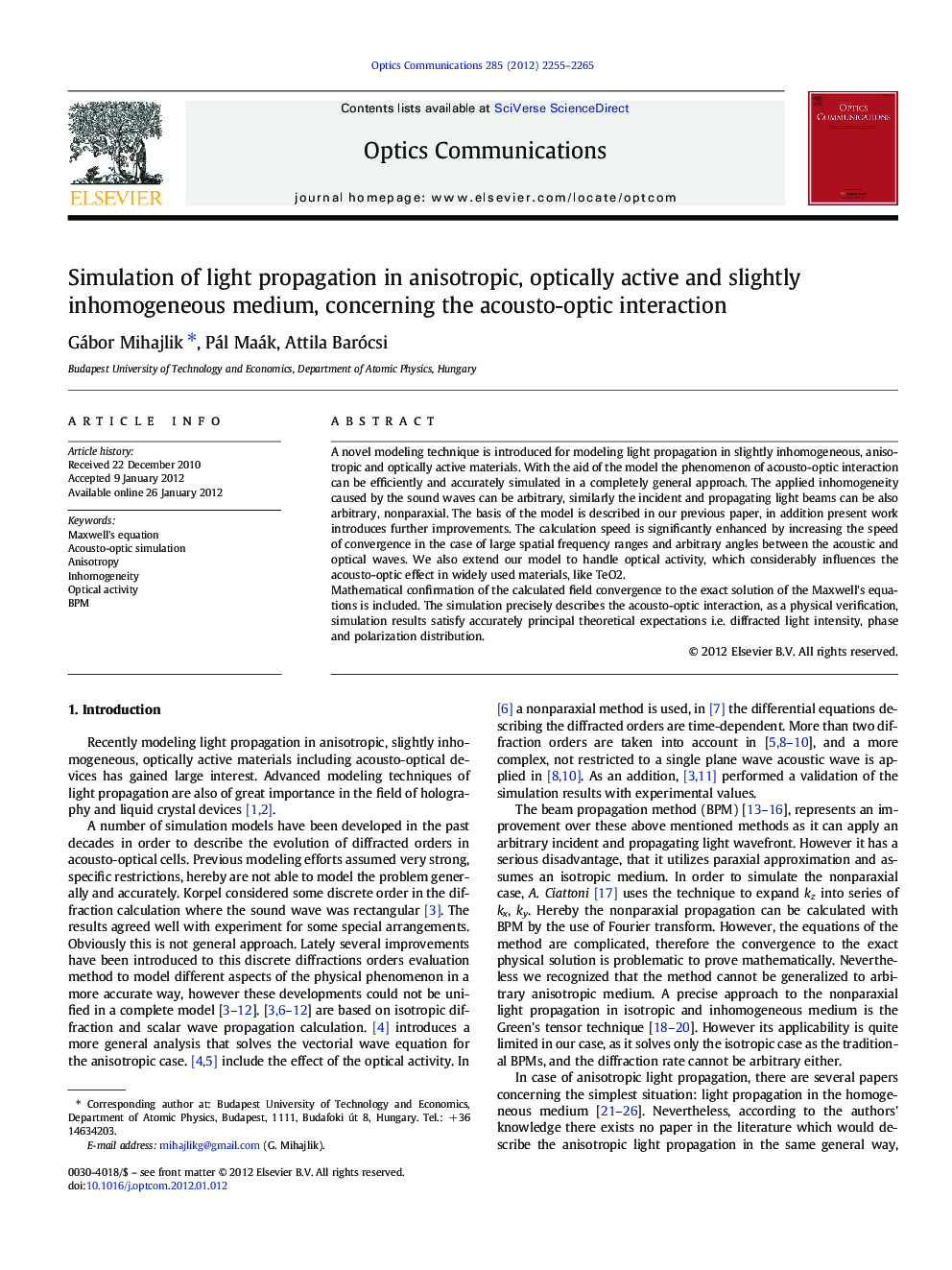 Simulation of light propagation in anisotropic, optically active and slightly inhomogeneous medium, concerning the acousto-optic interaction