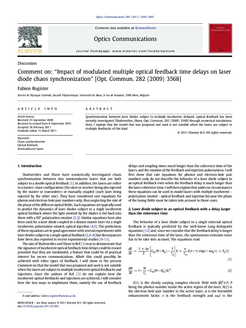 Comment on: “Impact of modulated multiple optical feedback time delays on laser diode chaos synchronization” [Opt. Commun. 282 (2009) 3568]