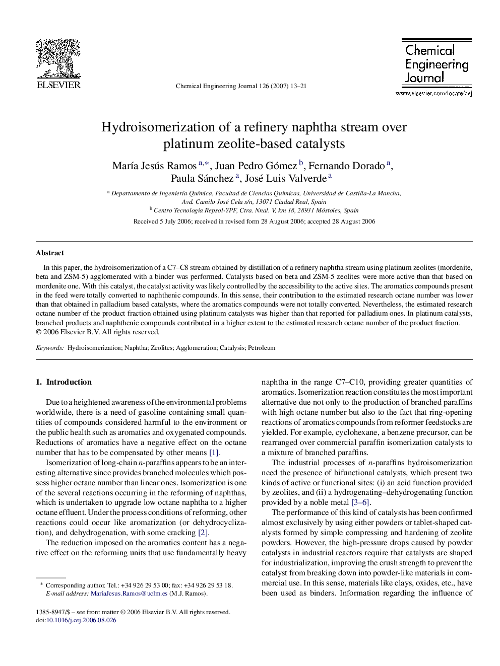 Hydroisomerization of a refinery naphtha stream over platinum zeolite-based catalysts