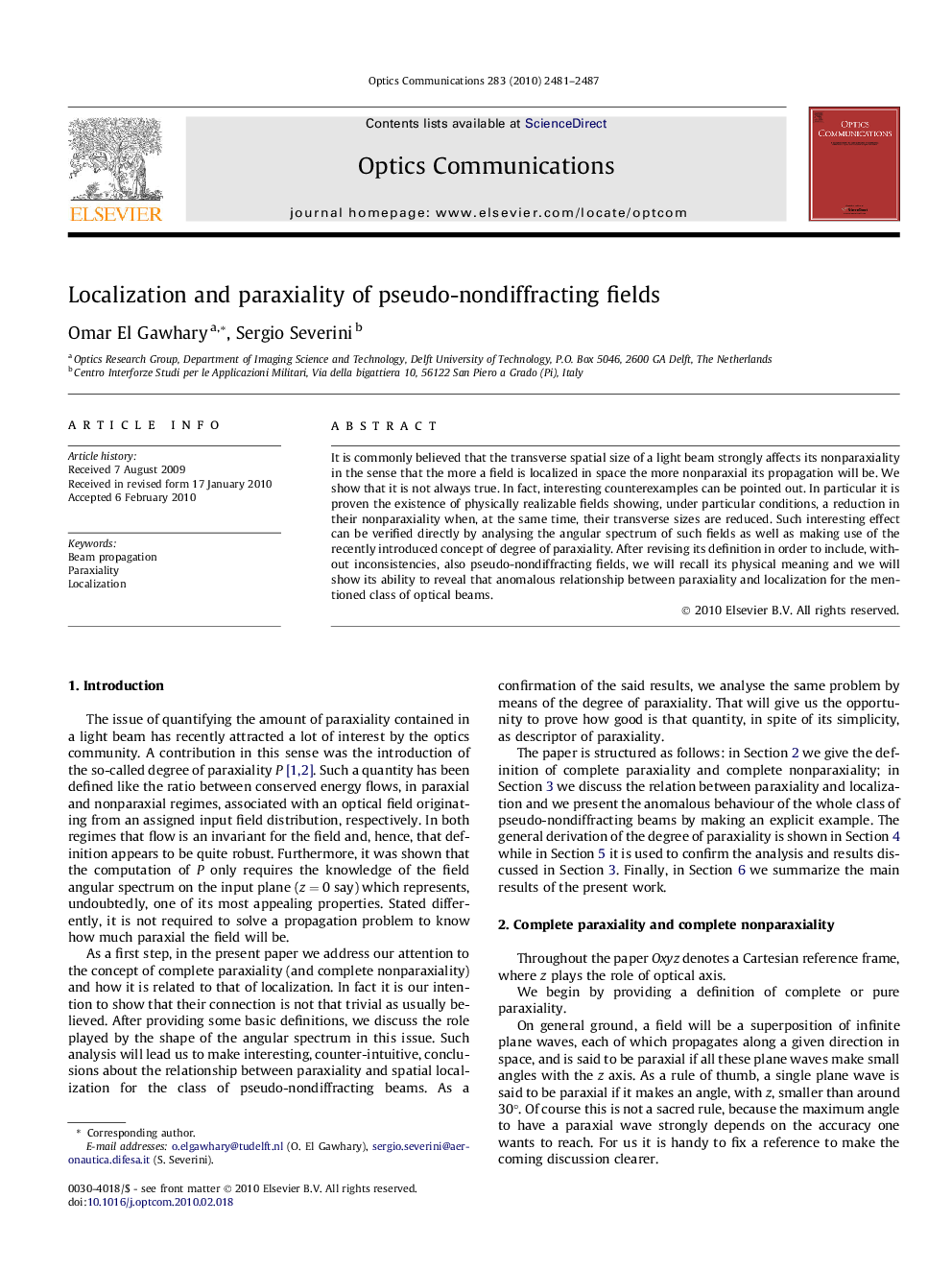 Localization and paraxiality of pseudo-nondiffracting fields