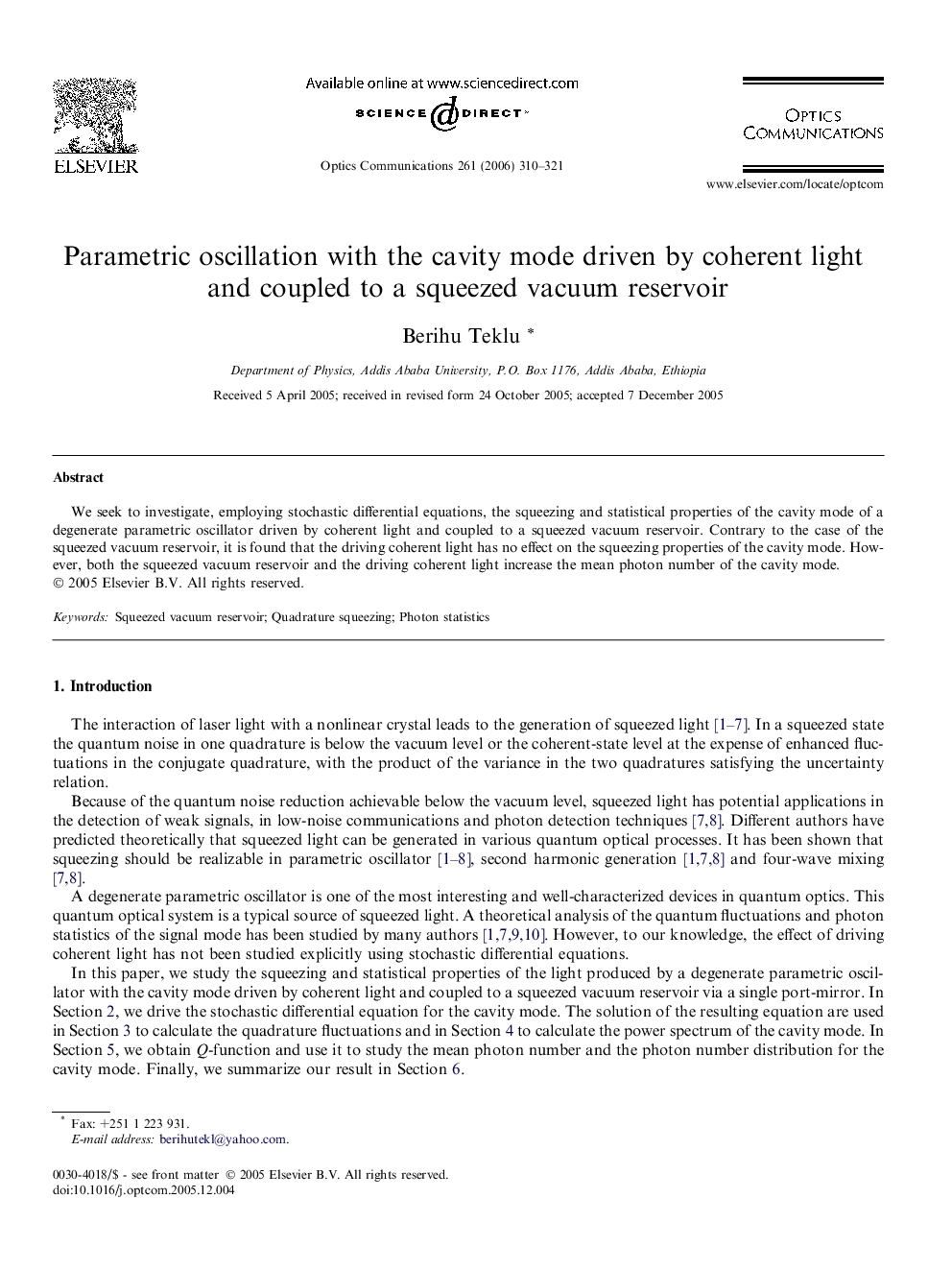 Parametric oscillation with the cavity mode driven by coherent light and coupled to a squeezed vacuum reservoir