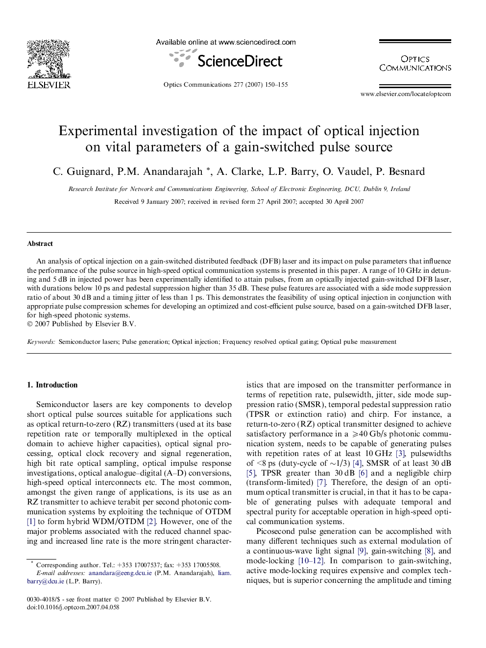 Experimental investigation of the impact of optical injection on vital parameters of a gain-switched pulse source