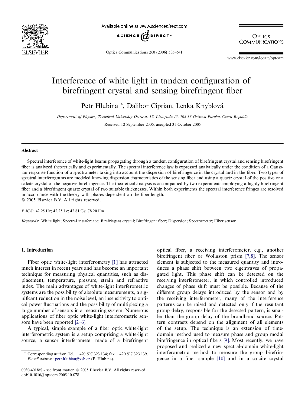 Interference of white light in tandem configuration of birefringent crystal and sensing birefringent fiber