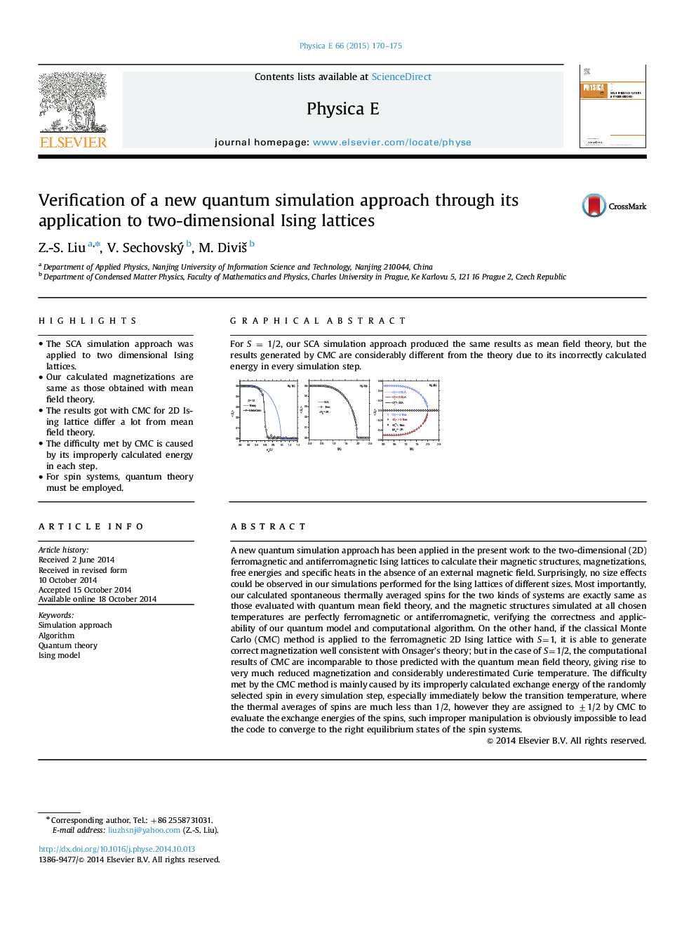 Verification of a new quantum simulation approach through its application to two-dimensional Ising lattices