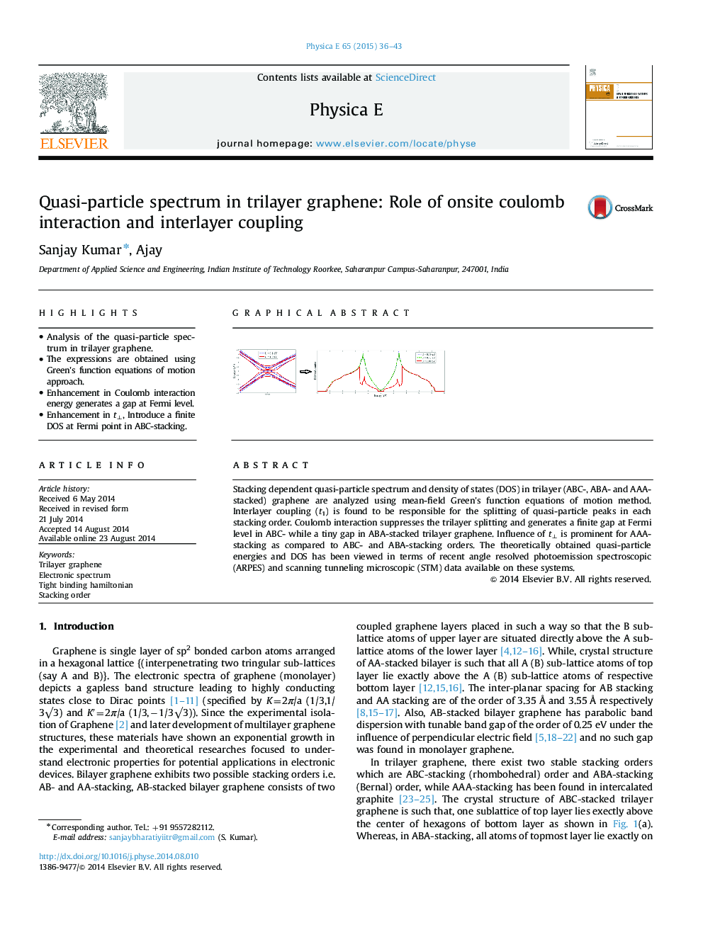 Quasi-particle spectrum in trilayer graphene: Role of onsite coulomb interaction and interlayer coupling