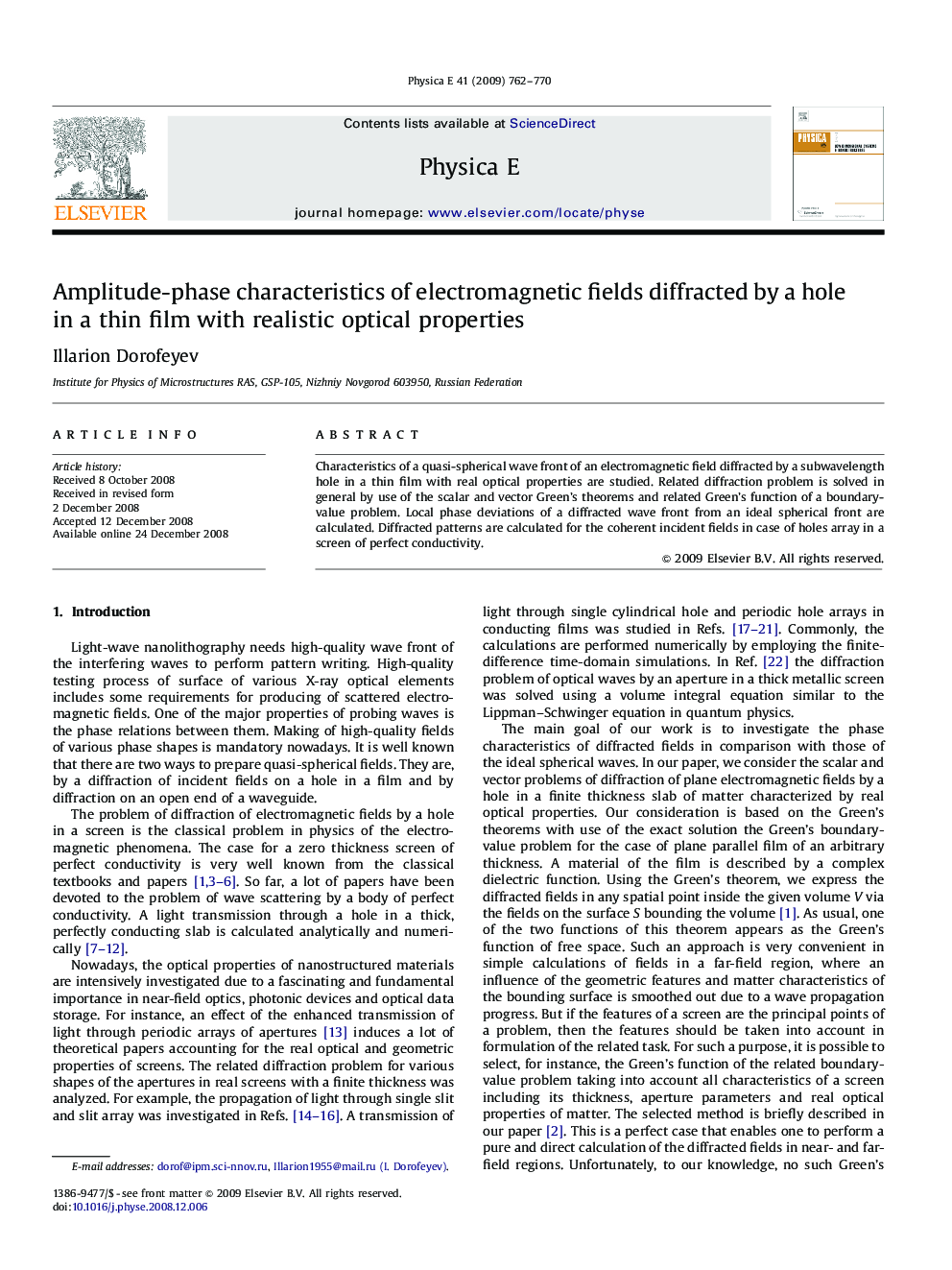 Amplitude-phase characteristics of electromagnetic fields diffracted by a hole in a thin film with realistic optical properties