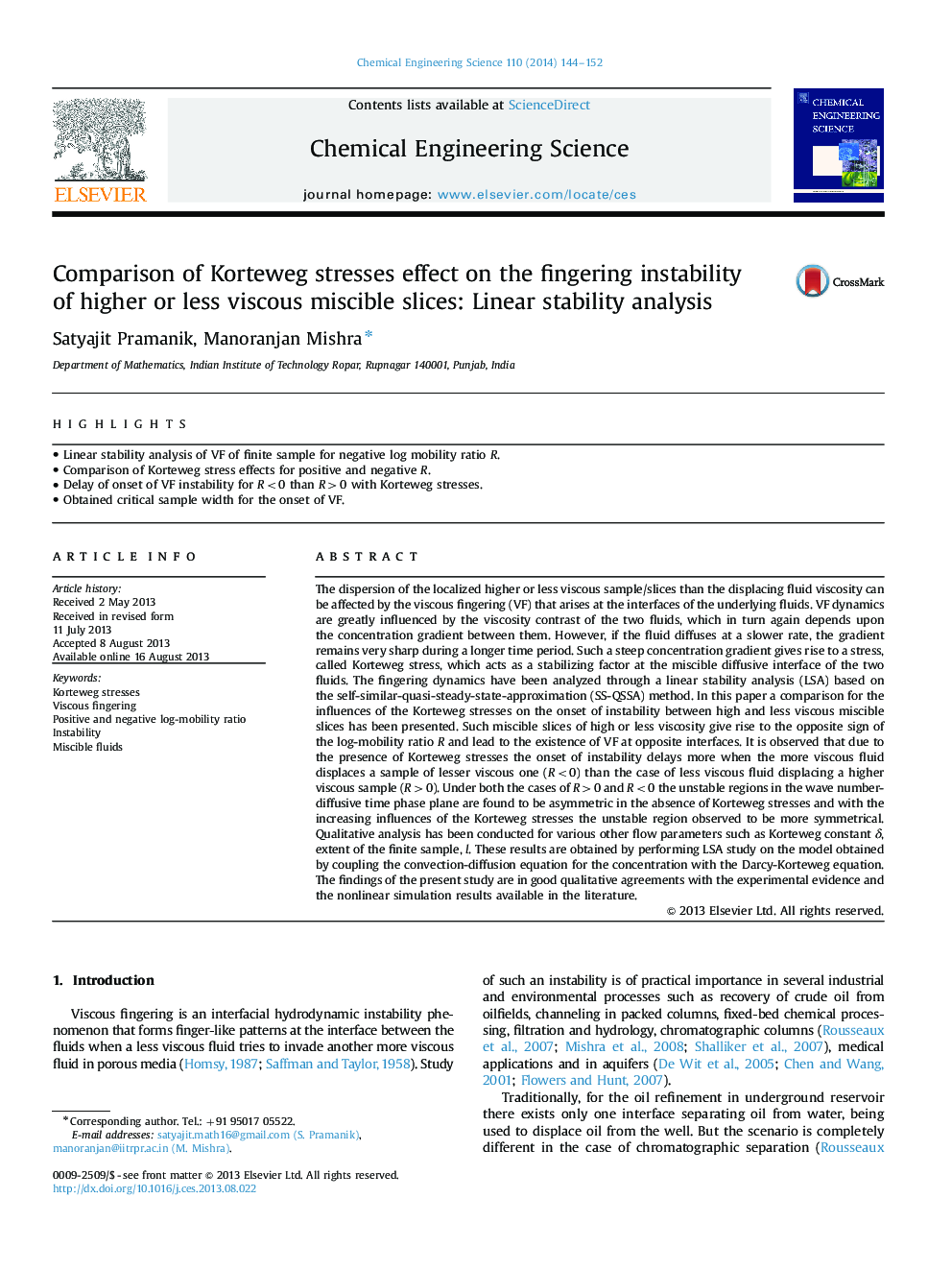 Comparison of Korteweg stresses effect on the fingering instability of higher or less viscous miscible slices: Linear stability analysis