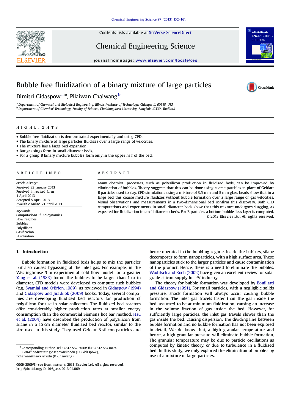 Bubble free fluidization of a binary mixture of large particles