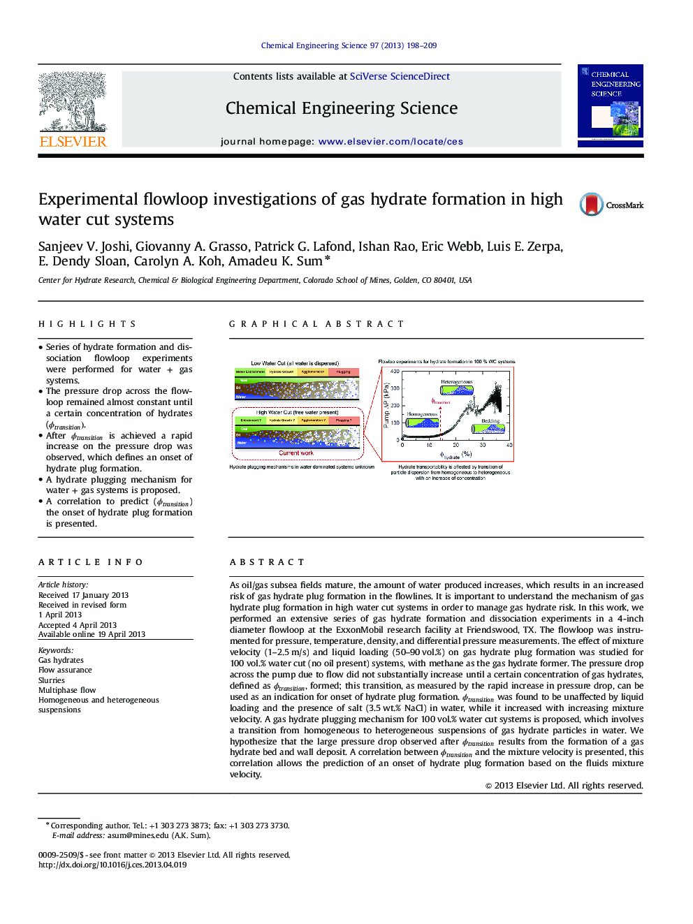 Experimental flowloop investigations of gas hydrate formation in high water cut systems