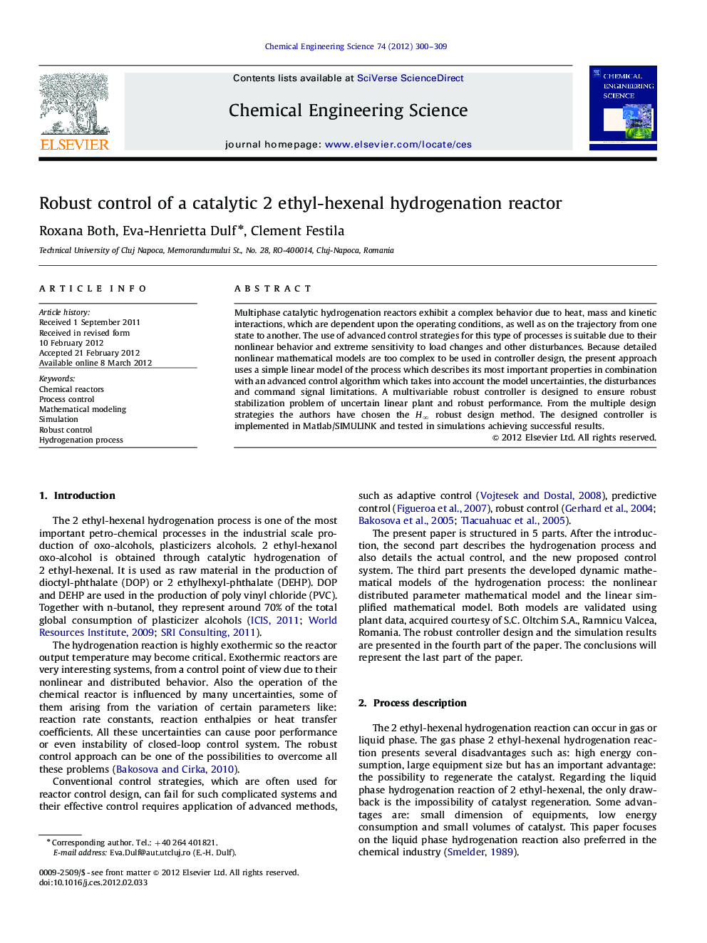 Robust control of a catalytic 2 ethyl-hexenal hydrogenation reactor