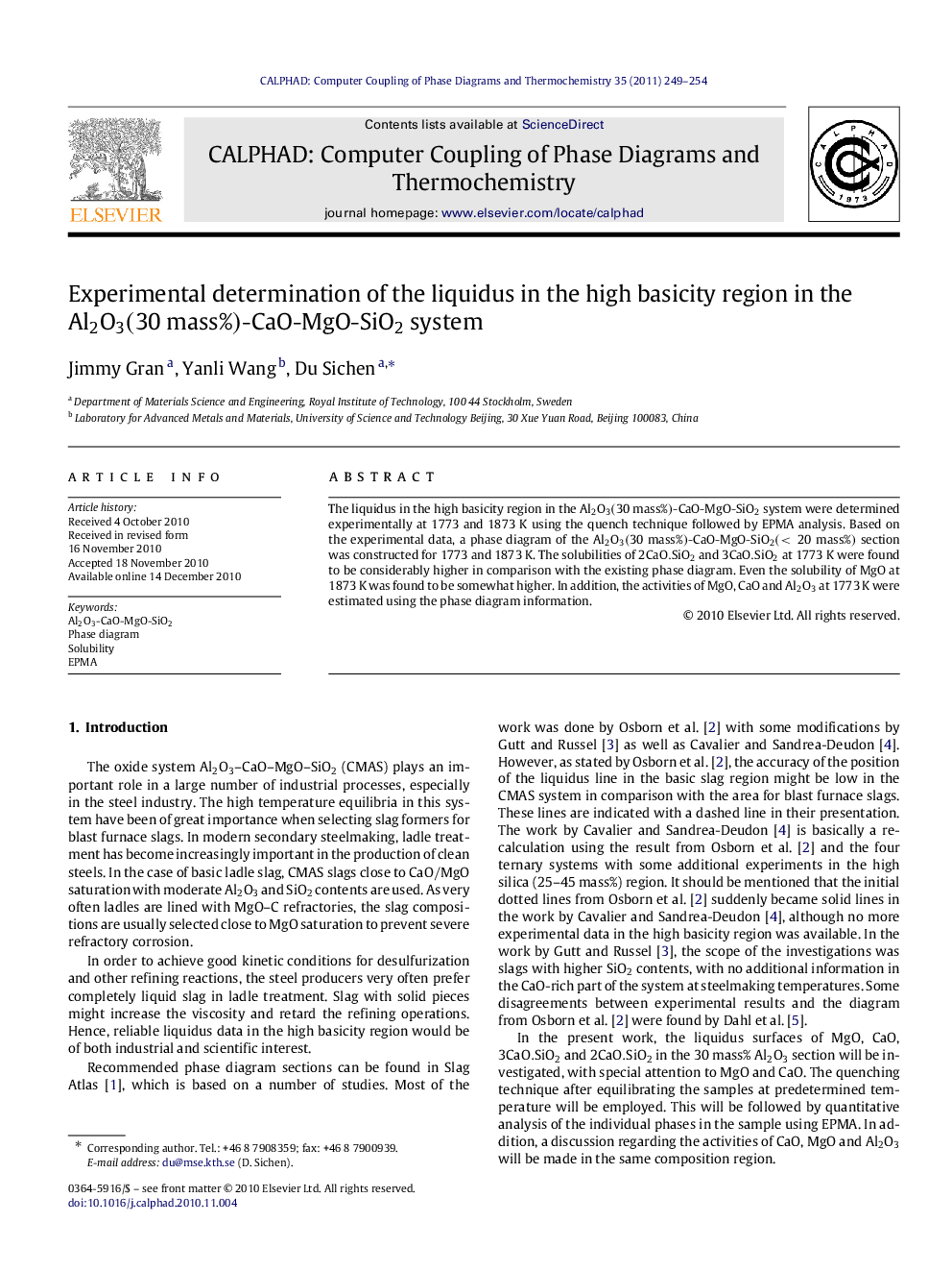 Experimental determination of the liquidus in the high basicity region in the Al2O3(30 mass%) - CaO - MgO - SiO2 system