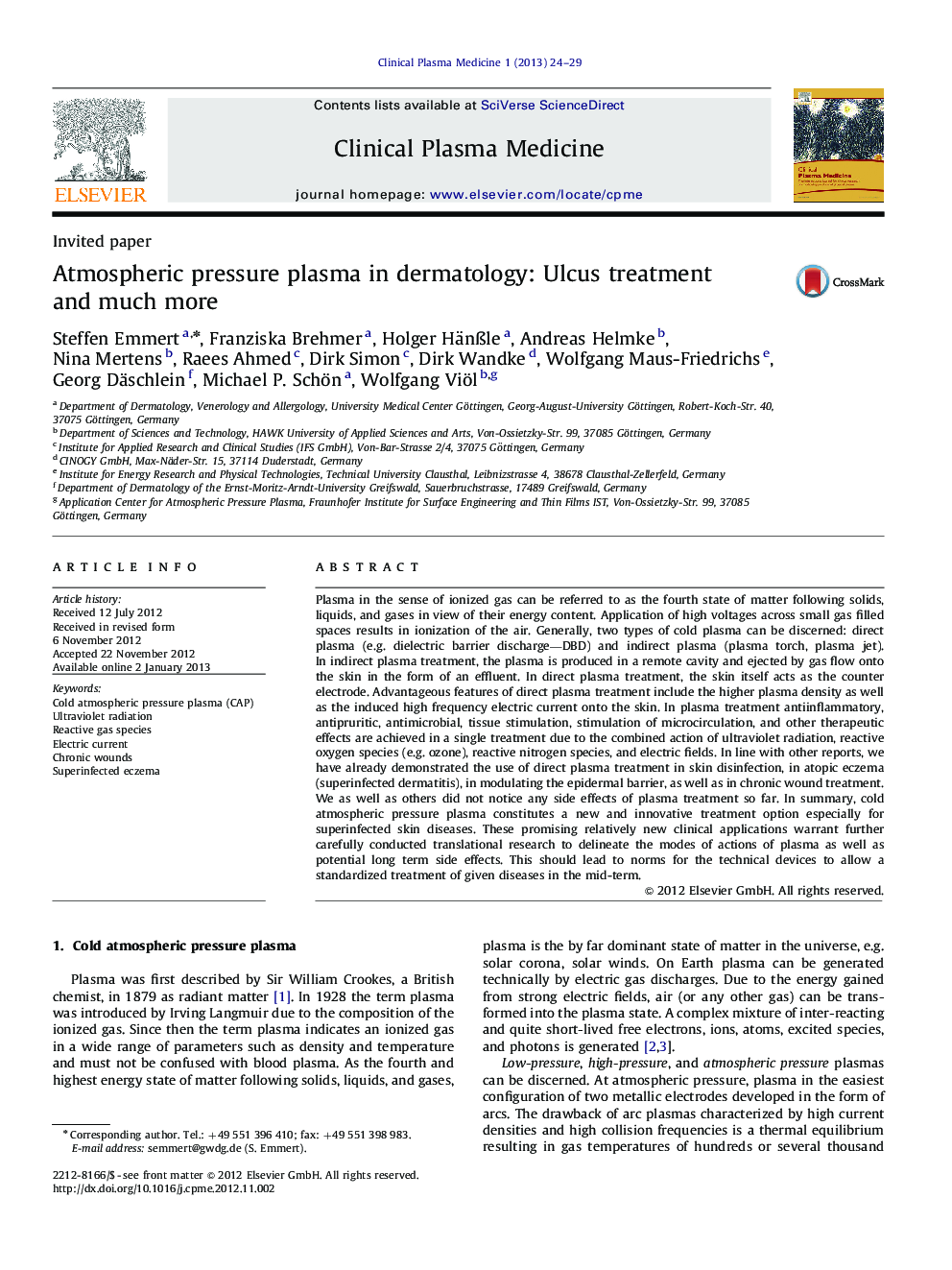 Atmospheric pressure plasma in dermatology: Ulcus treatment and much more