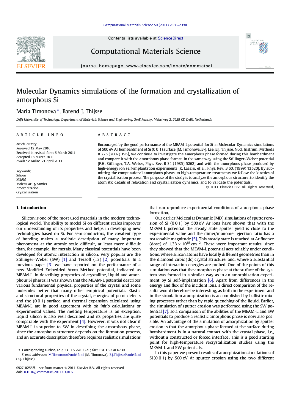 Molecular Dynamics simulations of the formation and crystallization of amorphous Si