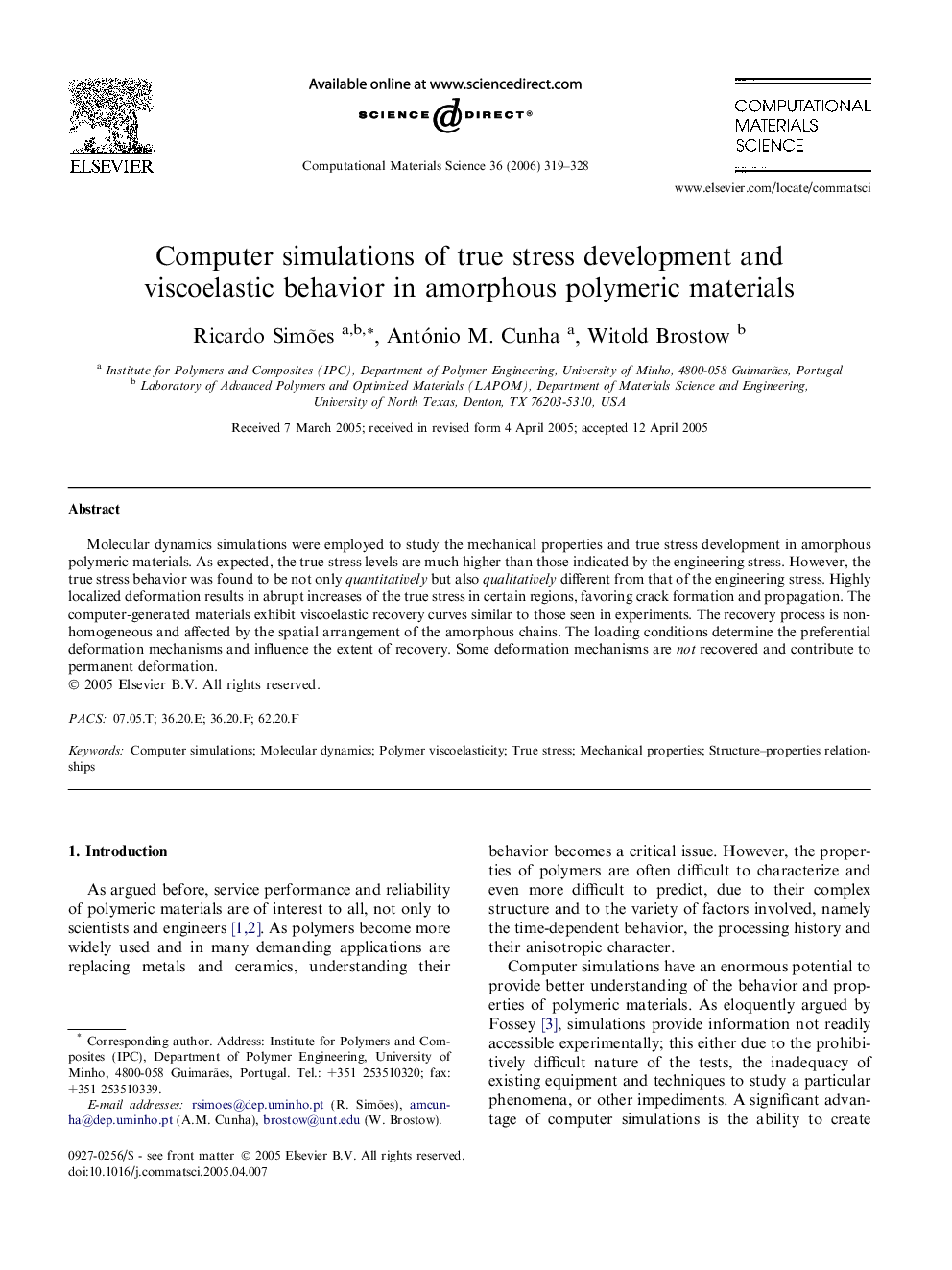 Computer simulations of true stress development and viscoelastic behavior in amorphous polymeric materials