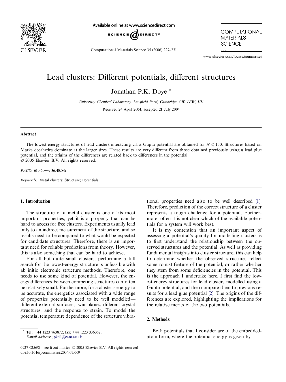 Lead clusters: Different potentials, different structures