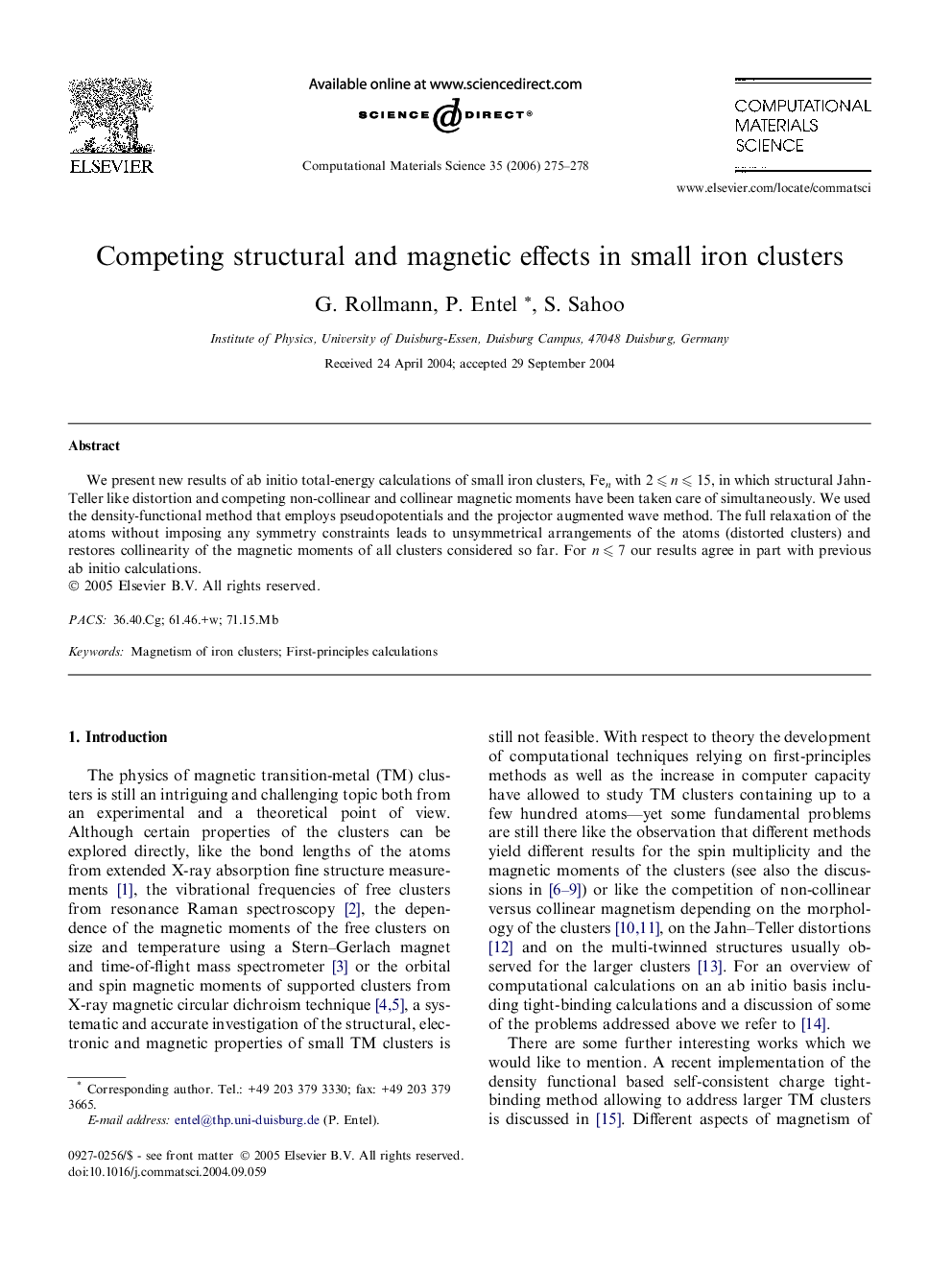 Competing structural and magnetic effects in small iron clusters