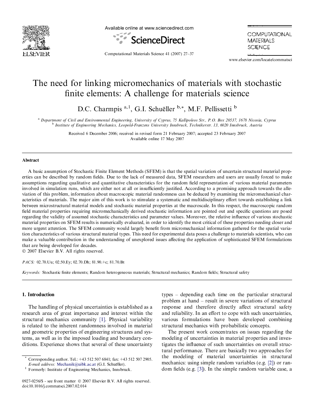 The need for linking micromechanics of materials with stochastic finite elements: A challenge for materials science