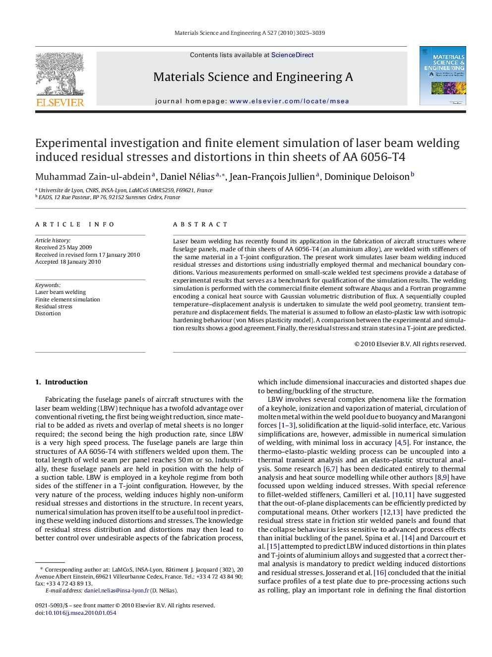 عکس صفحه اول مقاله: Experimental investigation and finite element simulation of laser beam welding induced residual stresses and distortions in thin sheets of AA 6056-T4 Experimental investigation and finite element simulation of laser beam welding induced residual stresses and distortions in thin sheets of AA 6056-T4