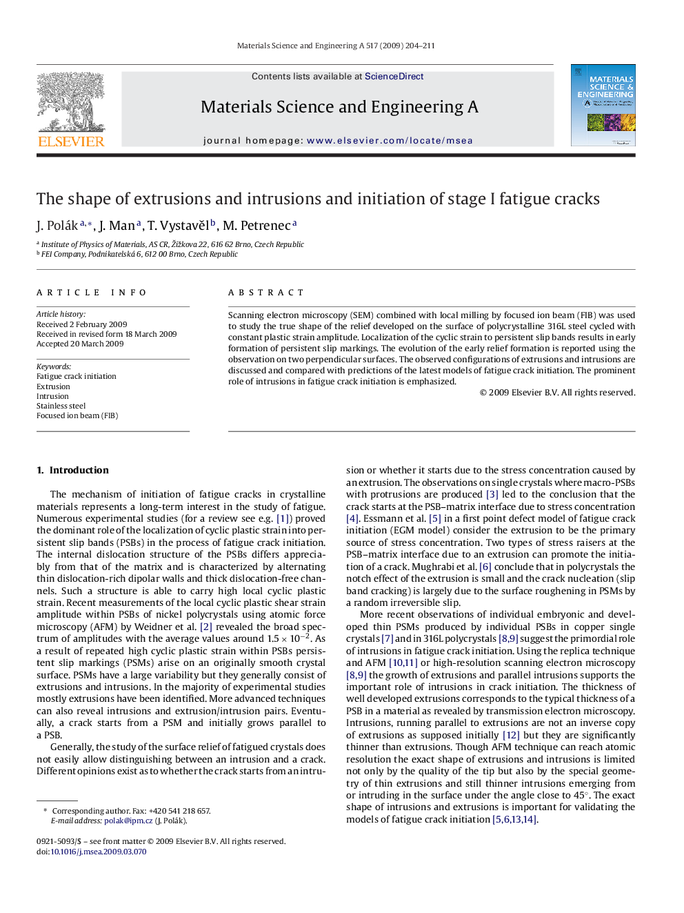 The shape of extrusions and intrusions and initiation of stage I fatigue cracks