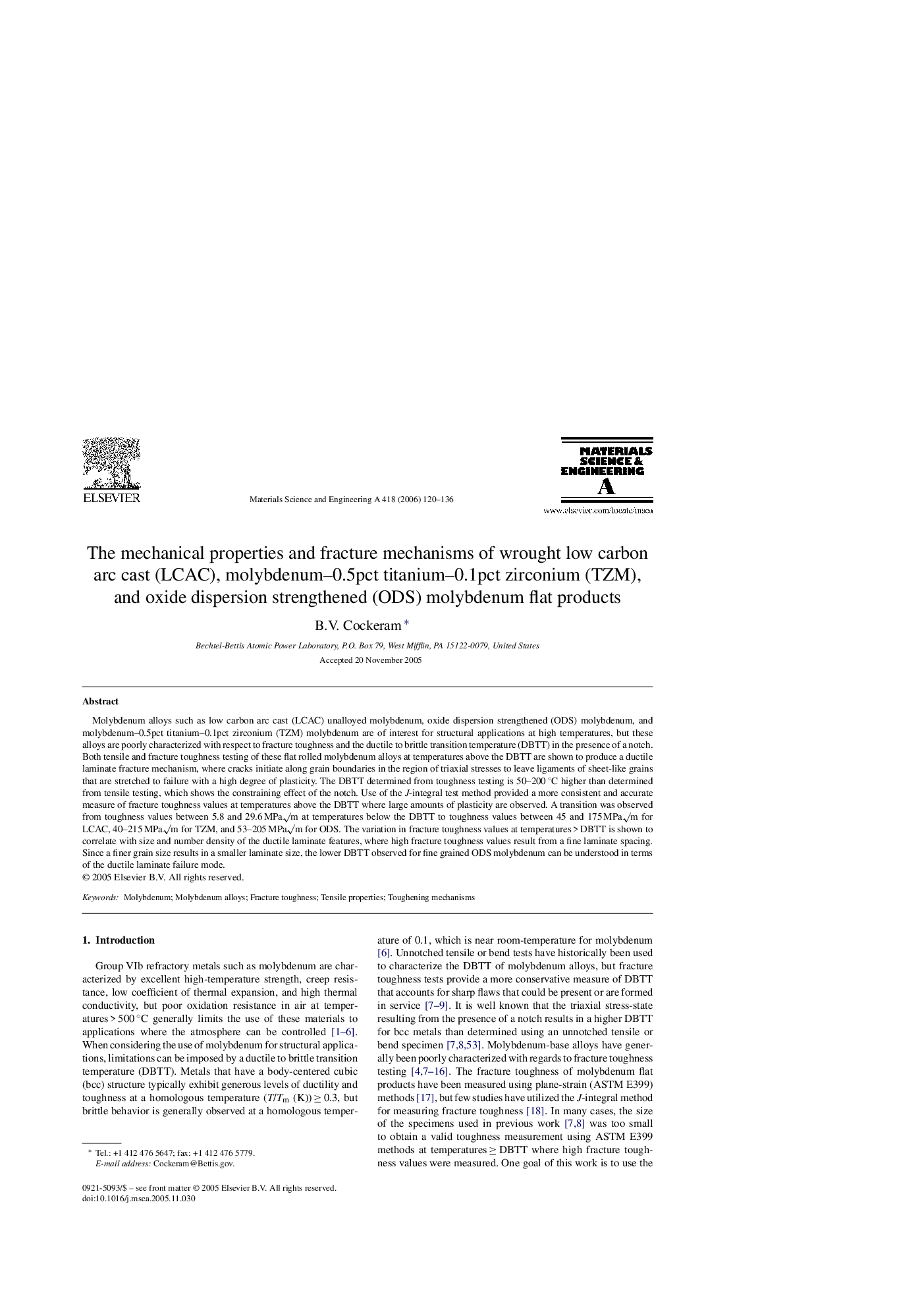 The mechanical properties and fracture mechanisms of wrought low carbon arc cast (LCAC), molybdenum–0.5pct titanium–0.1pct zirconium (TZM), and oxide dispersion strengthened (ODS) molybdenum flat products