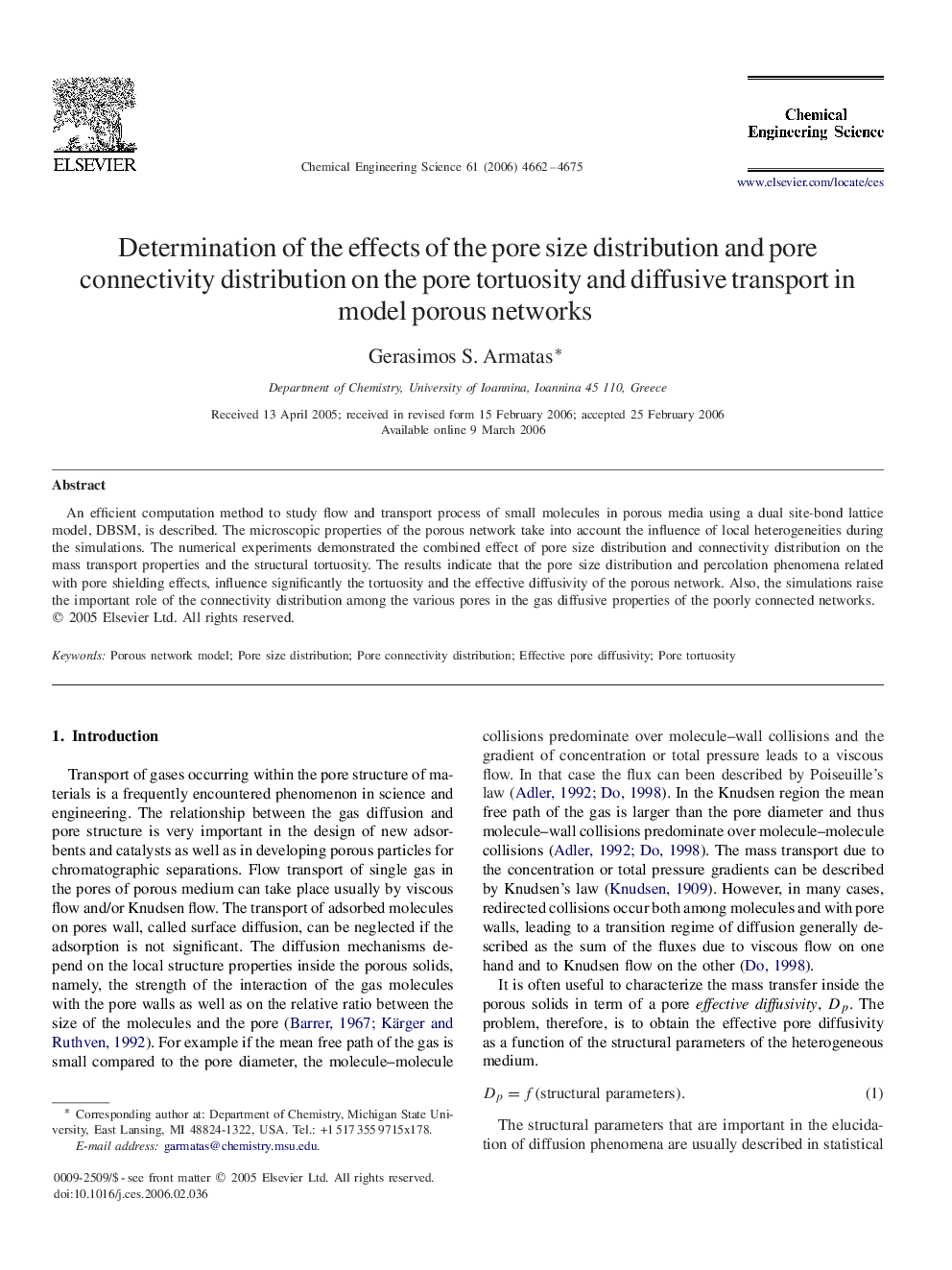 Determination of the effects of the pore size distribution and pore connectivity distribution on the pore tortuosity and diffusive transport in model porous networks