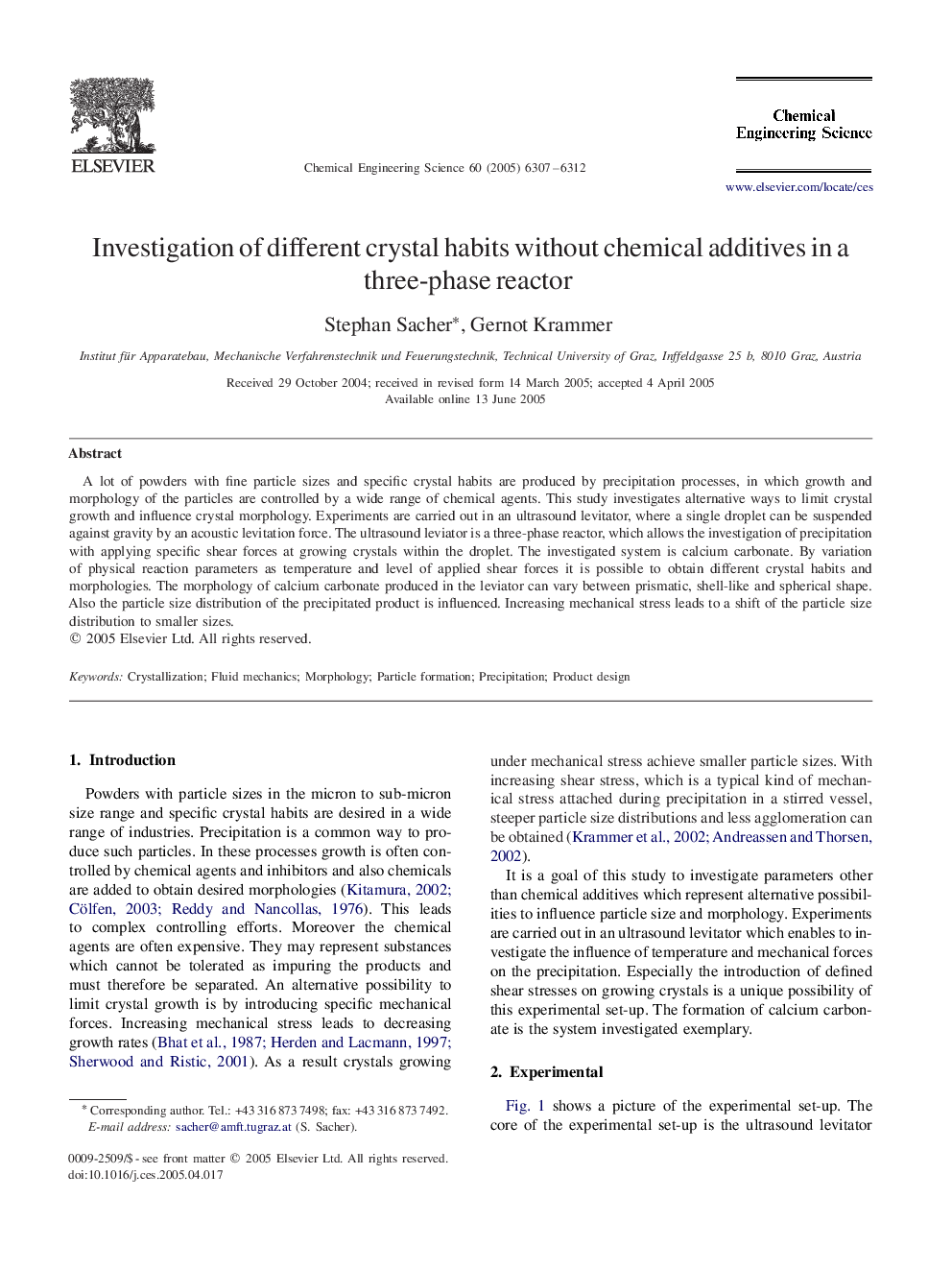 Investigation of different crystal habits without chemical additives in a three-phase reactor