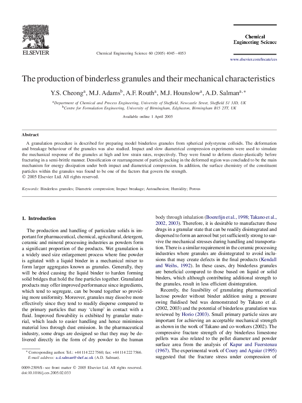 The production of binderless granules and their mechanical characteristics