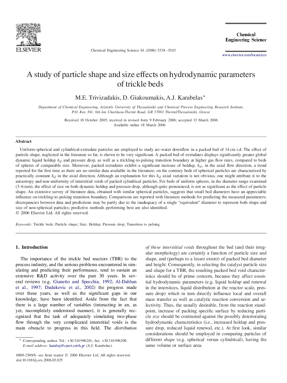 A study of particle shape and size effects on hydrodynamic parameters of trickle beds