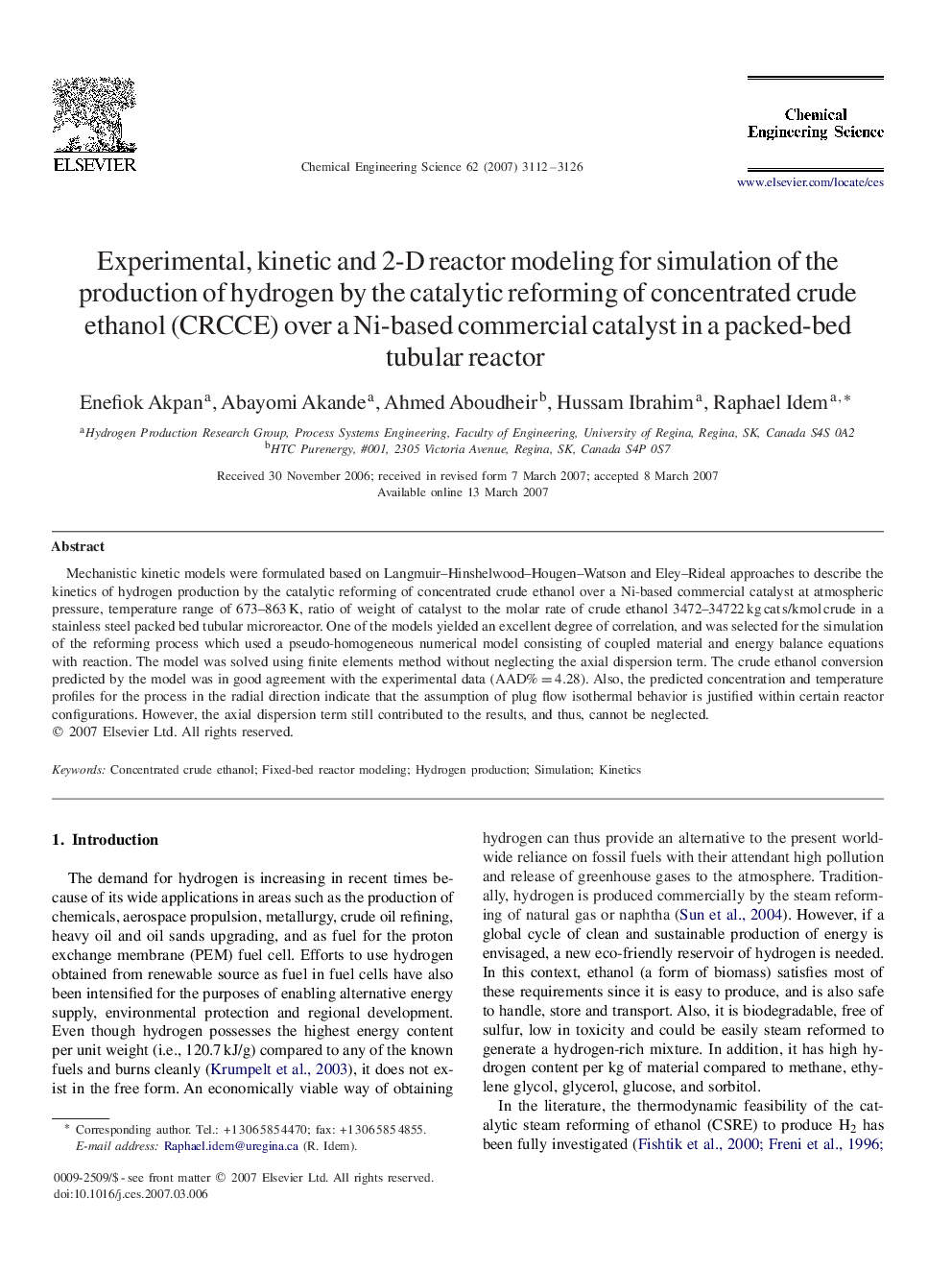 عکس صفحه اول مقاله: Experimental, kinetic and 2-D reactor modeling for simulation of the production of hydrogen by the catalytic reforming of concentrated crude ethanol (CRCCE) over a Ni-based commercial catalyst in a packed-bed tubular reactor Experimental, kinetic and 2-D reactor modeling for simulation of the production of hydrogen by the catalytic reforming of concentrated crude ethanol (CRCCE) over a Ni-based commercial catalyst in a packed-bed tubular reactor