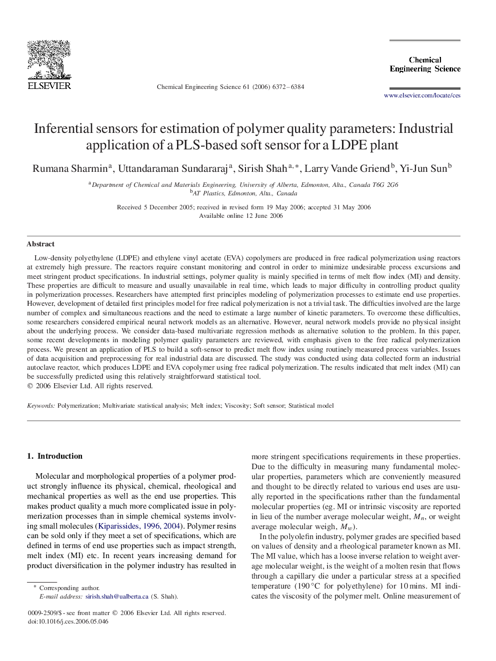 عکس صفحه اول مقاله: Inferential sensors for estimation of polymer quality parameters: Industrial application of a PLS-based soft sensor for a LDPE plant Inferential sensors for estimation of polymer quality parameters: Industrial application of a PLS-based soft sensor for a LDPE plant