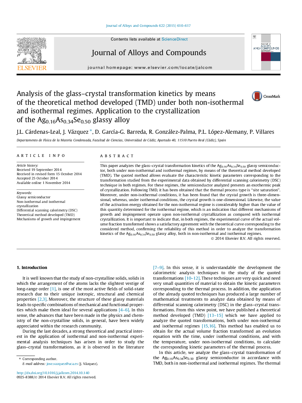 Analysis of the glass-crystal transformation kinetics by means of the theoretical method developed (TMD) under both non-isothermal and isothermal regimes. Application to the crystallization of the Ag0.16As0.34Se0.50 glassy alloy