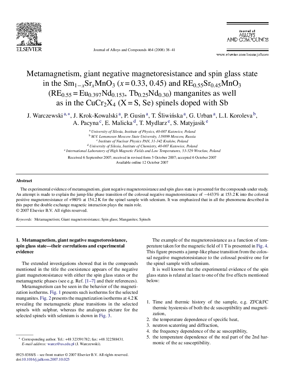 Metamagnetism, giant negative magnetoresistance and spin glass state in the Sm1âxSrxMnO3 (xÂ =Â 0.33, 0.45) and RE0.55Sr0.45MnO3 (RE0.55Â =Â Eu0.397Nd0.153, Tb0.25Nd0.30) manganites as well as in the CuCr2X4 (XÂ =Â S, Se) spinels doped with Sb