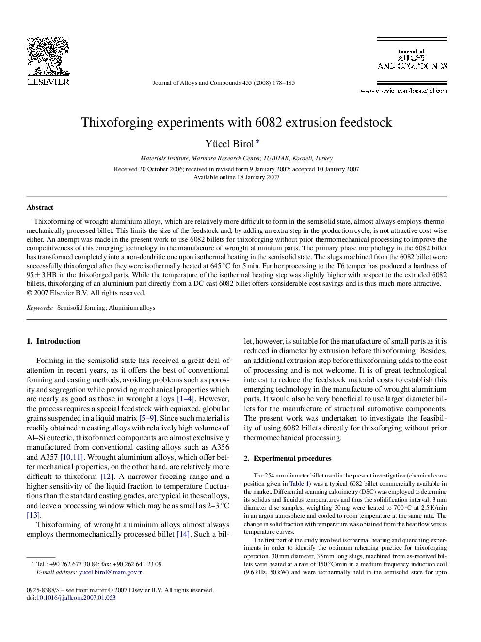 Thixoforging experiments with 6082 extrusion feedstock