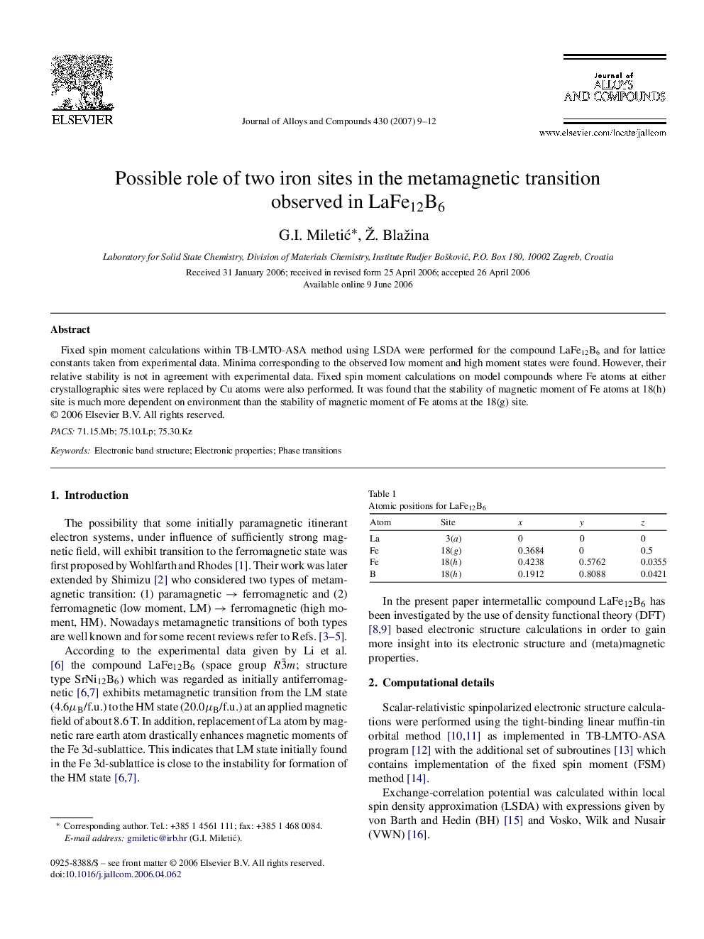 Possible role of two iron sites in the metamagnetic transition observed in LaFe12 B6